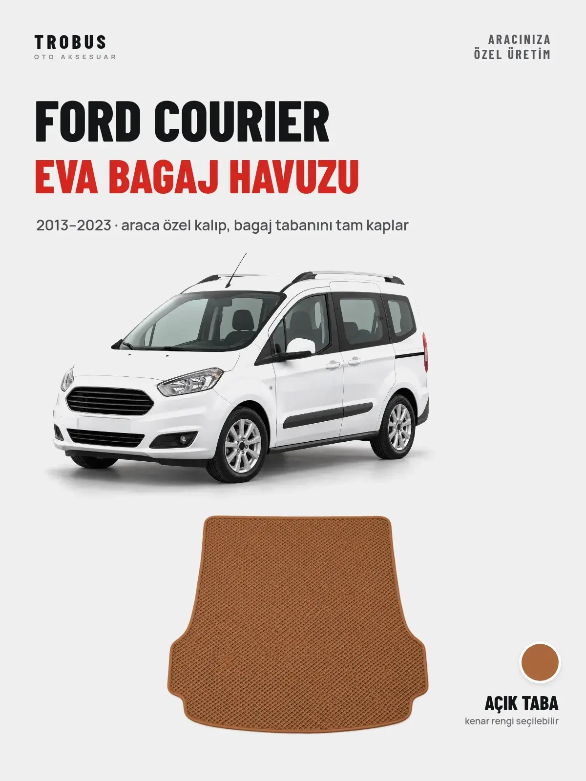 Ford Courier EVA Bagaj Havuzu (2013–2023) Açık Taba – Araca Özel Kalıp (1)