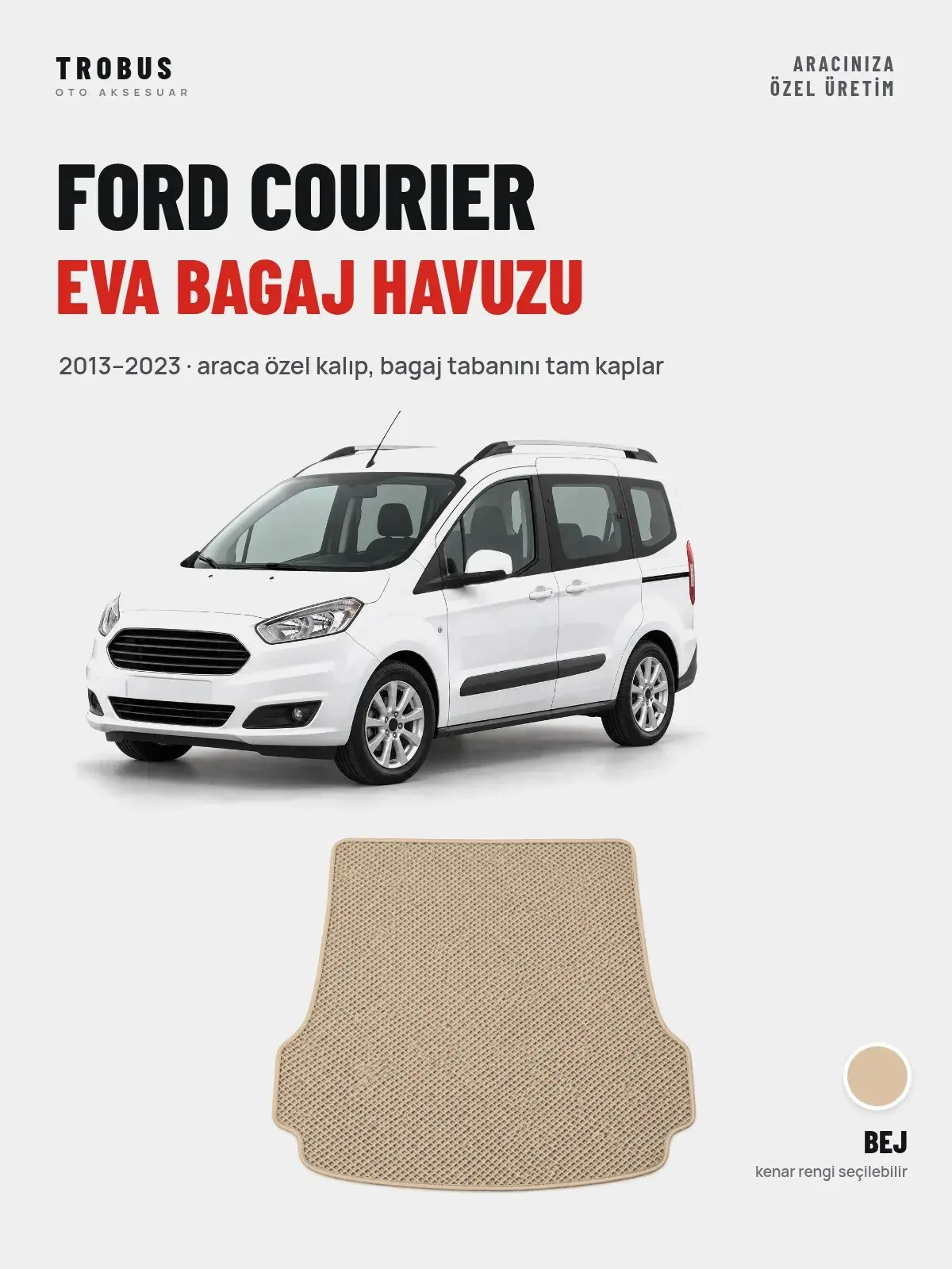 Ford Courier EVA Bagaj Havuzu (2013–2023) Bej – Araca Özel Kalıp (1)