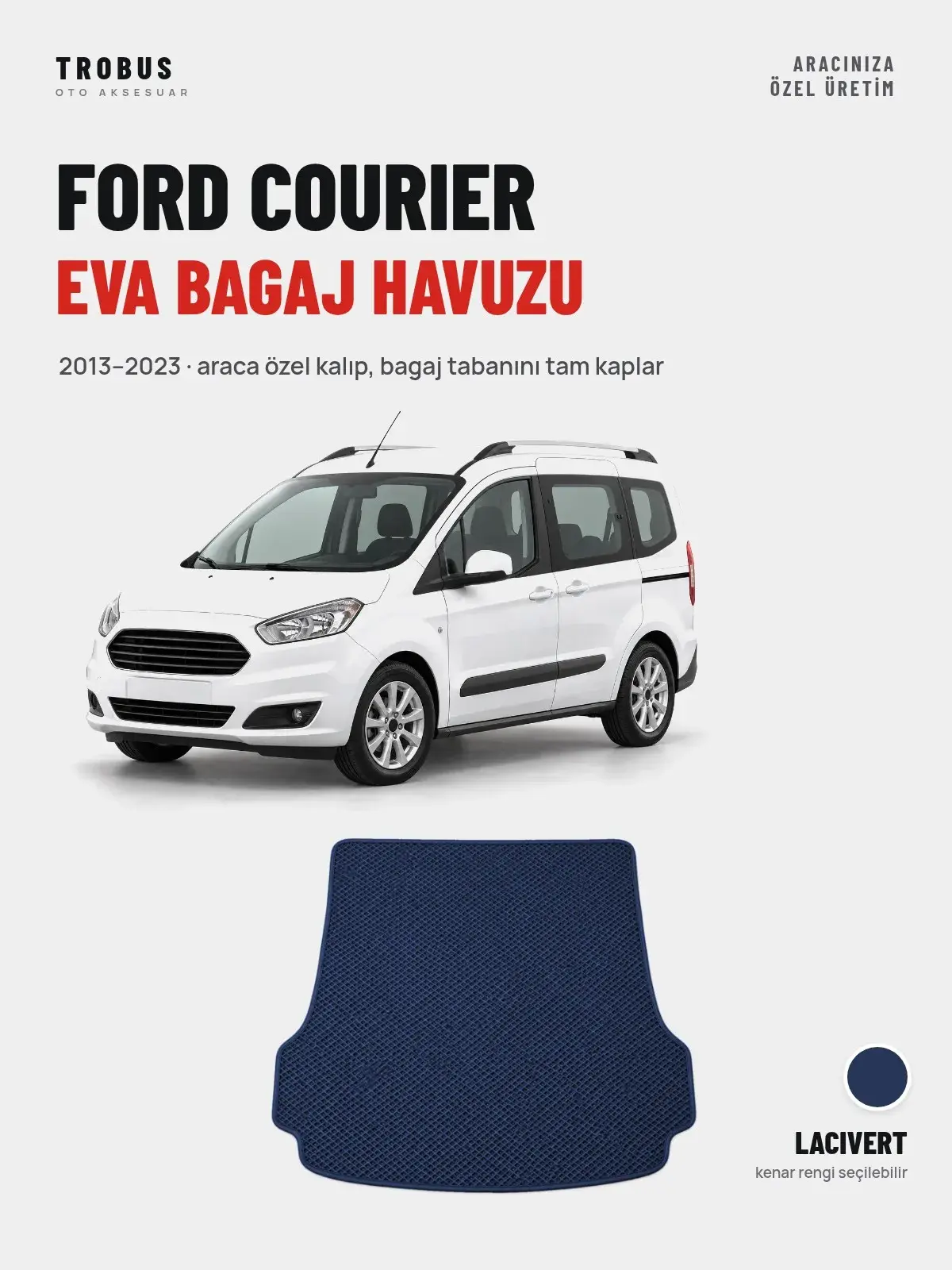 Ford Courier EVA Bagaj Havuzu (2013–2023) Lacivert – Araca Özel Kalıp (1)