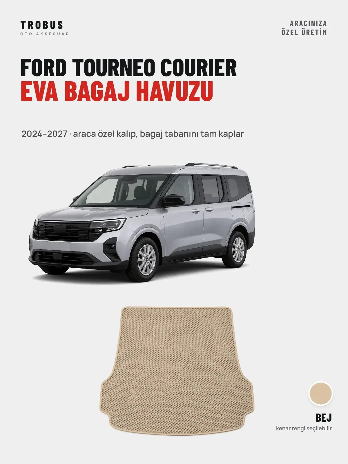 Ford Tourneo Courier EVA Bagaj Havuzu (2024–2027) Bej – Araca Özel Kalıp (1)
