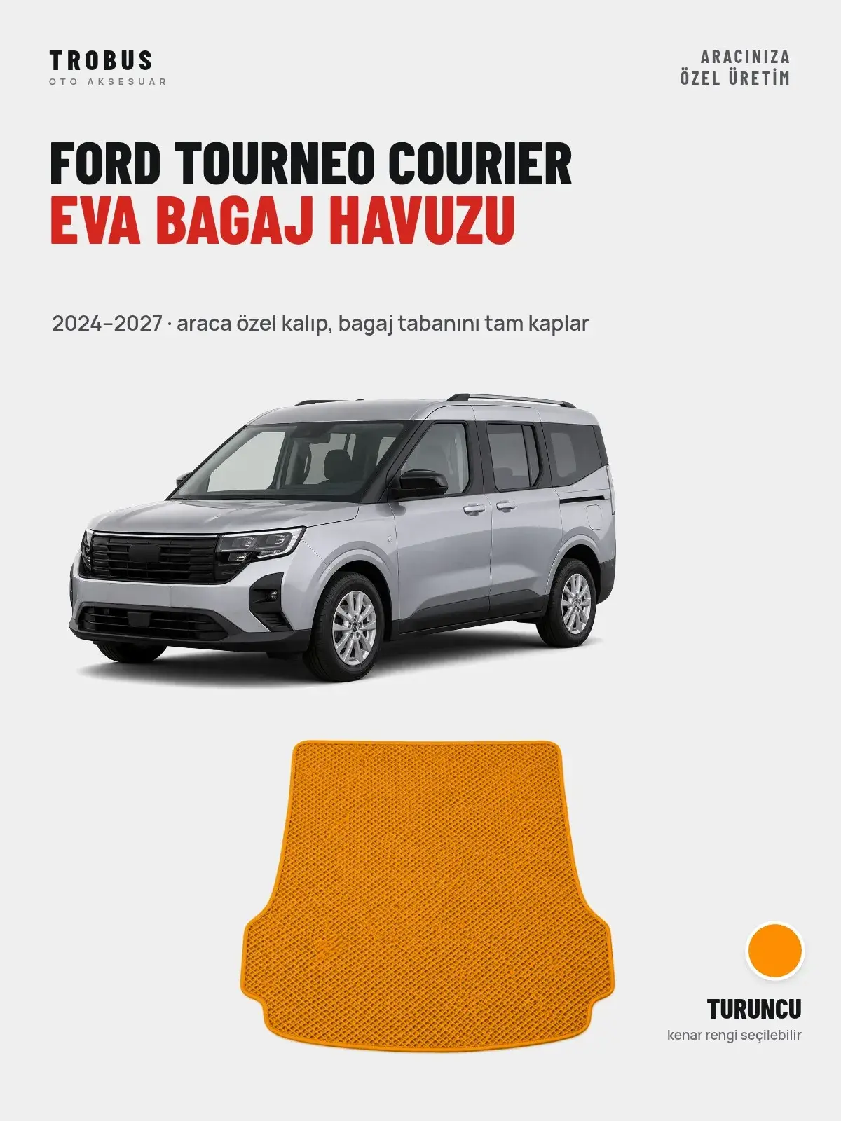 Ford Tourneo Courier EVA Bagaj Havuzu (2024–2027) Turuncu – Araca Özel Kalıp (1)