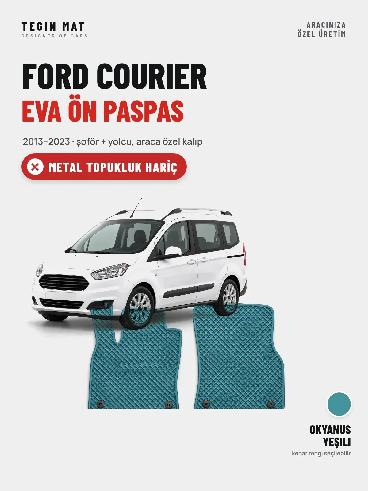 Ford Courier EVA Ön Paspas (2013–2023) Okyanus Yeşili – Metal Topukluk Hariç (1)