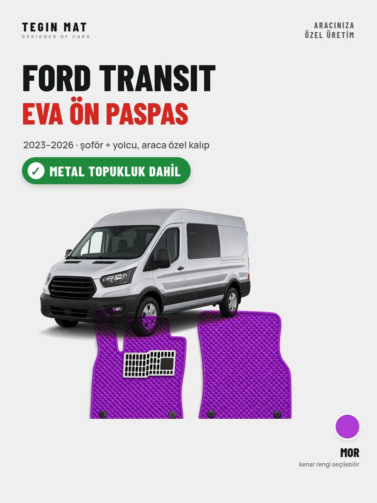Ford Transit EVA Ön Paspas (2023–2026) Mor – Metal Topukluk Dahil (1)