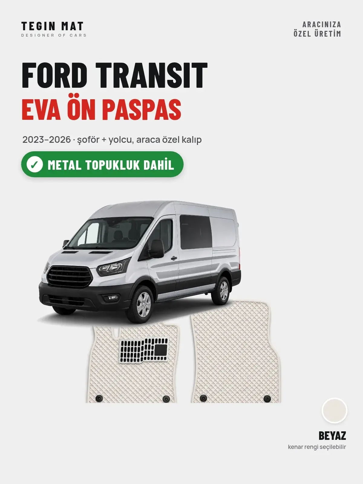 Ford Transit EVA Ön Paspas (2023–2026) Beyaz – Metal Topukluk Dahil (1)