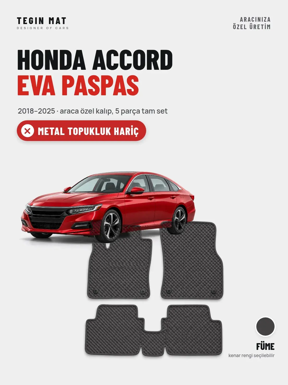 Honda Accord EVA Oto Paspas Tam Set (2018–2025) Füme – Metal Topukluk Hariç (1)