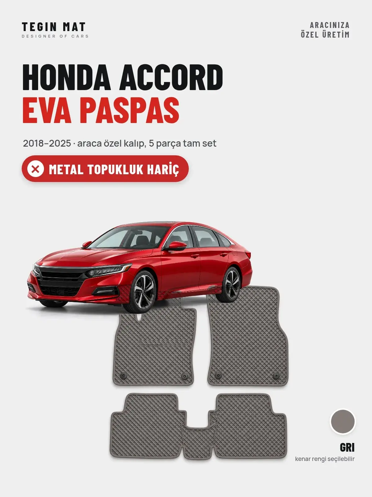 Honda Accord EVA Oto Paspas Tam Set (2018–2025) Gri – Metal Topukluk Hariç (1)