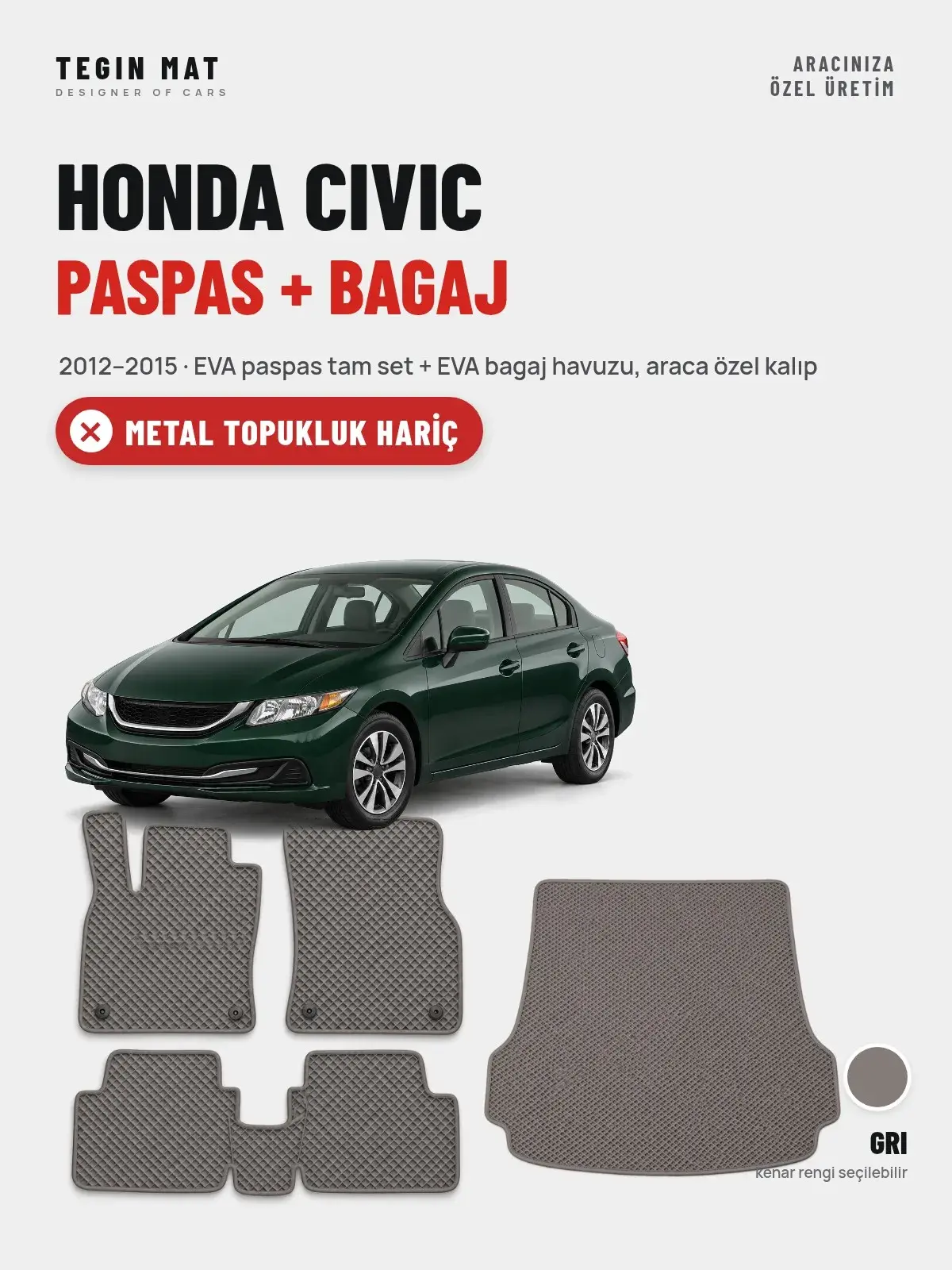 Honda Civic EVA Paspas + Bagaj Havuzu Seti (2012–2015) Gri – Metal Topukluk Hariç (1)