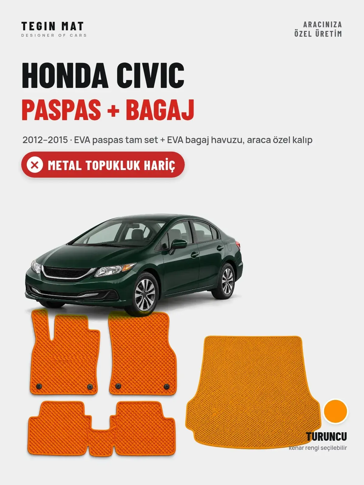 Honda Civic EVA Paspas + Bagaj Havuzu Seti (2012–2015) Turuncu – Metal Topukluk Hariç (1)