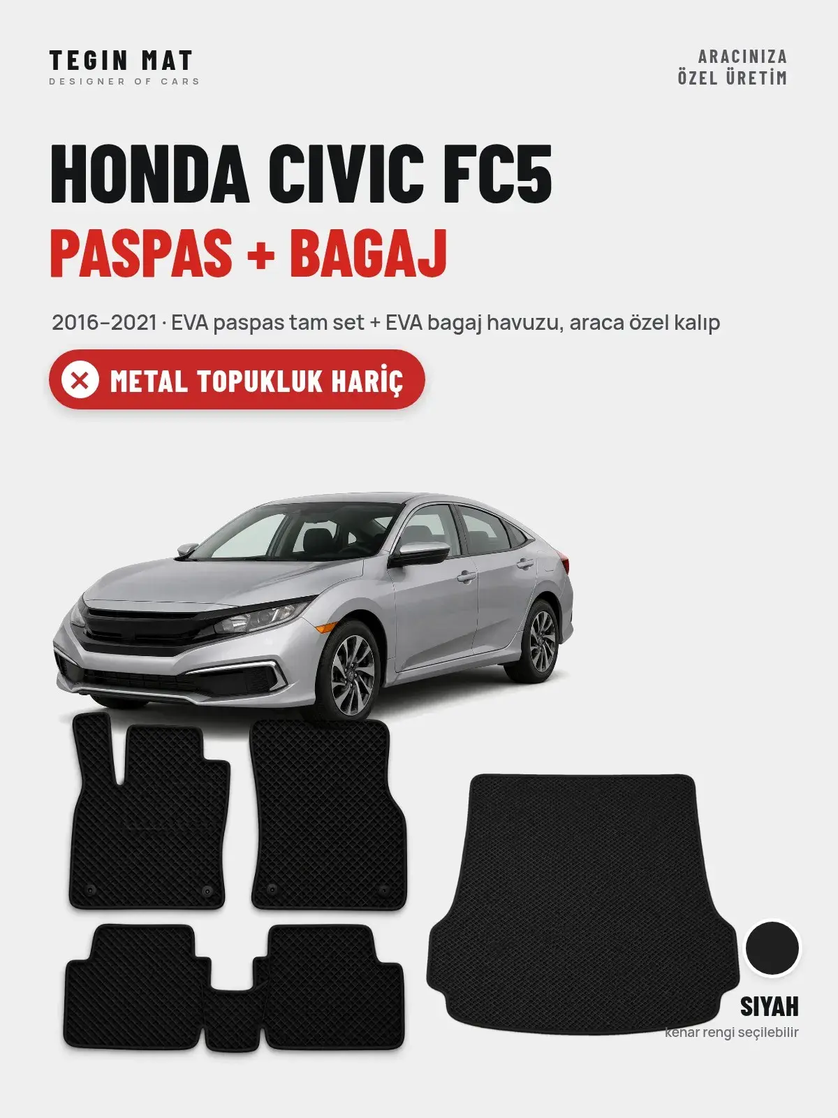 Honda Civic FC5 EVA Paspas + Bagaj Havuzu Seti (2016–2021) Siyah – Metal Topukluk Hariç (1)