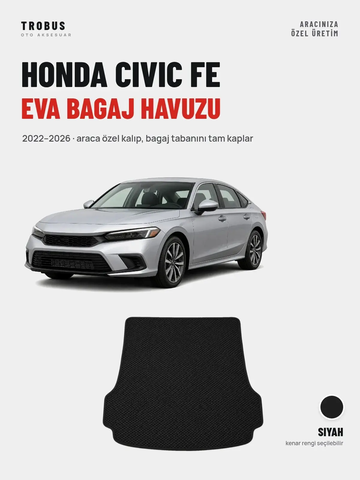 Honda Civic Fe EVA Bagaj Havuzu (2022–2026) Siyah – Araca Özel Kalıp (1)