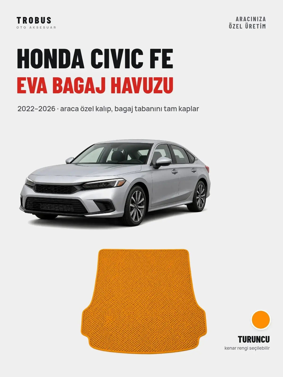 Honda Civic Fe EVA Bagaj Havuzu (2022–2026) Turuncu – Araca Özel Kalıp (1)