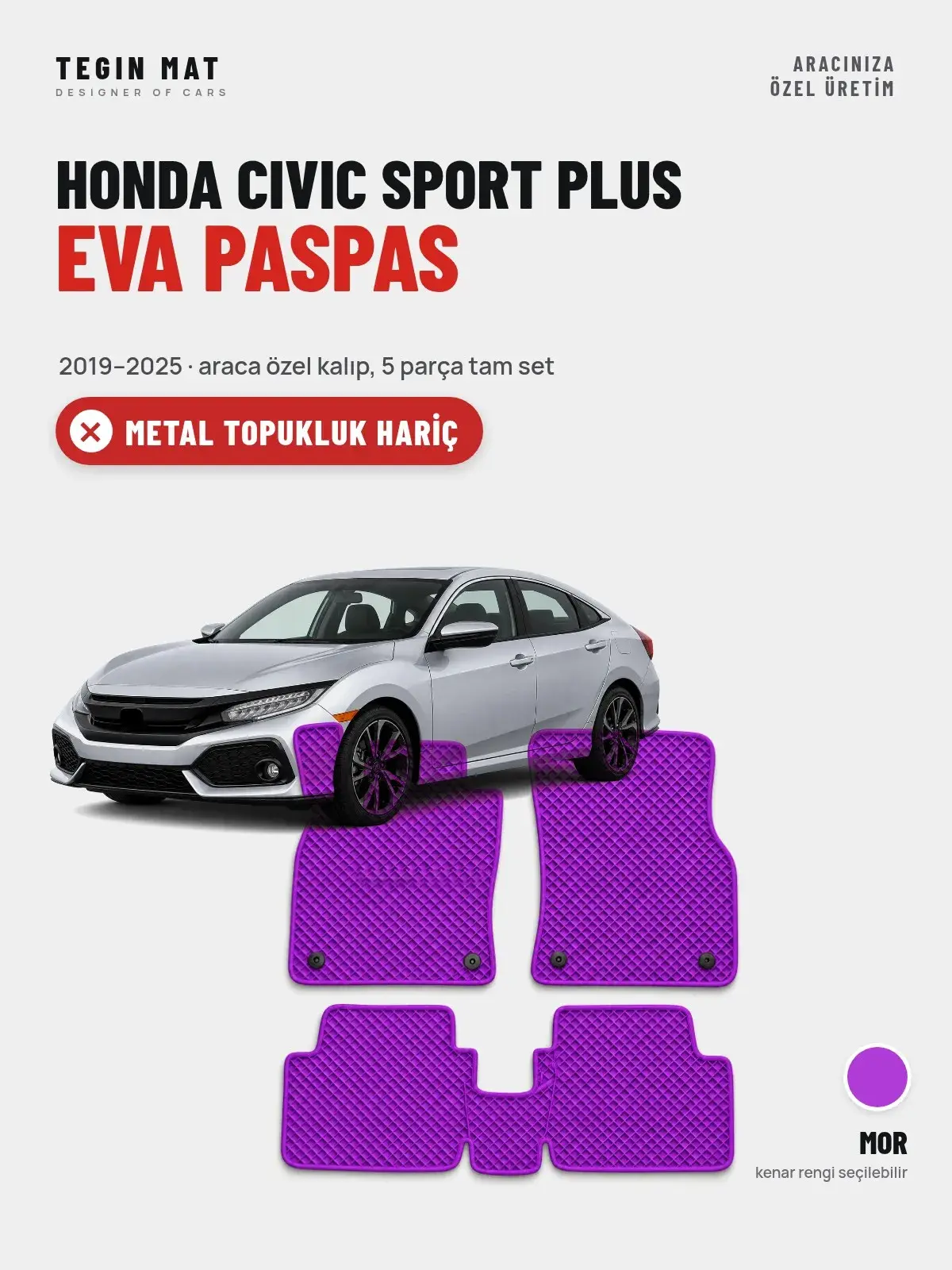 Honda Civic Sport Plus EVA Oto Paspas Tam Set (2019–2025) Mor – Metal Topukluk Hariç (1)