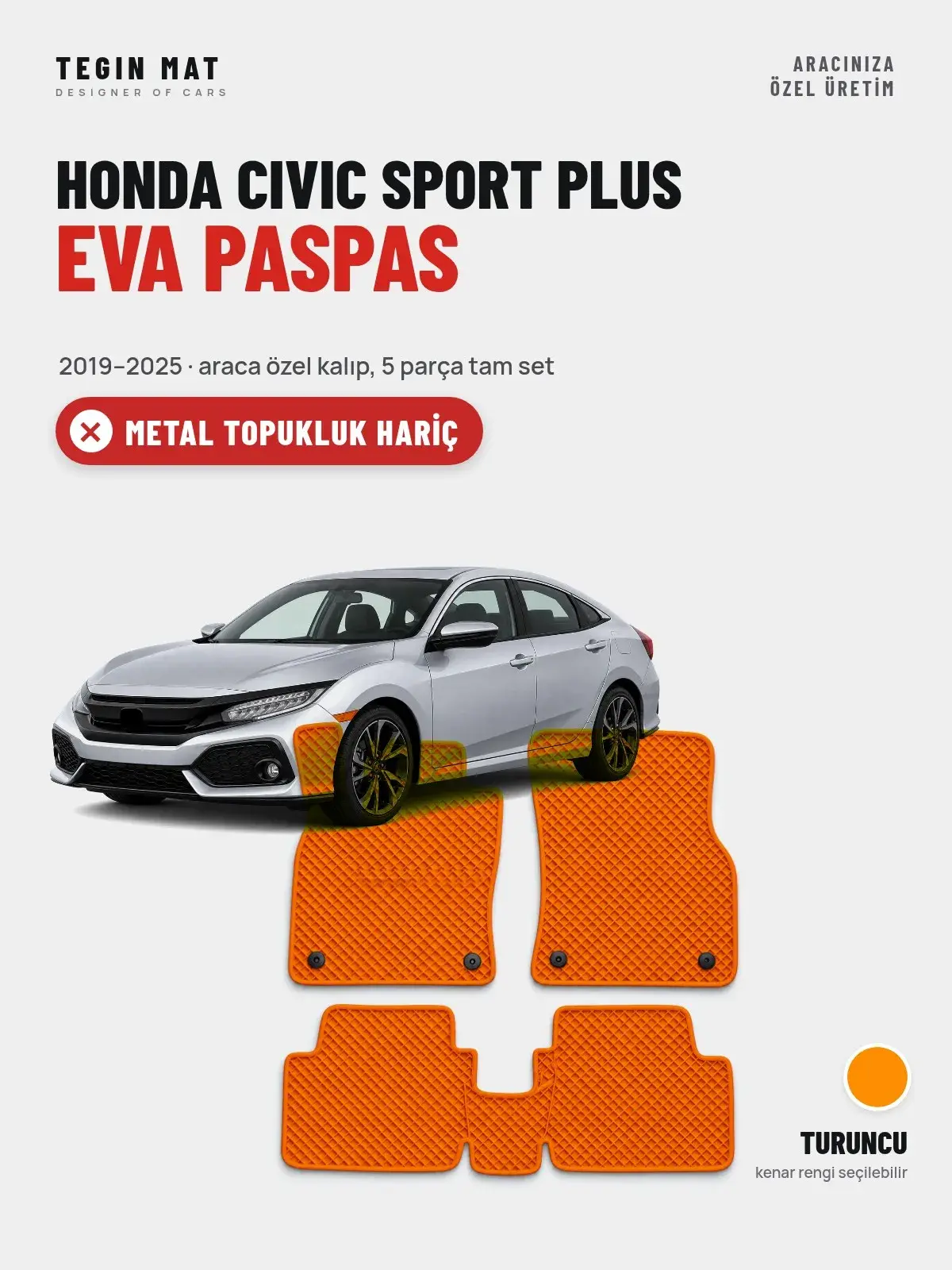 Honda Civic Sport Plus EVA Oto Paspas Tam Set (2019–2025) Turuncu – Metal Topukluk Hariç (1)