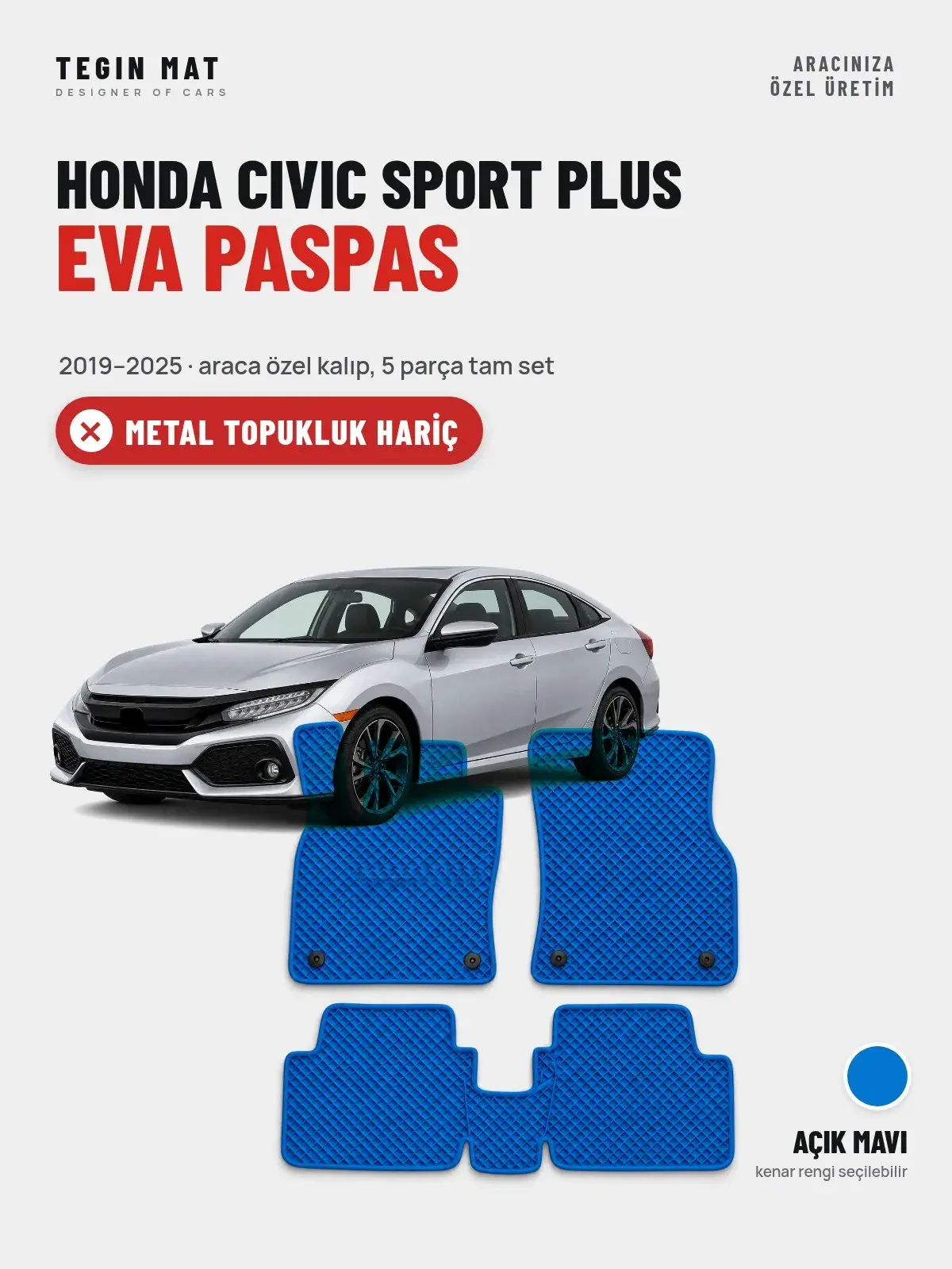 Honda Civic Sport Plus EVA Oto Paspas Tam Set (2019–2025) Açık Mavi – Metal Topukluk Hariç (1)