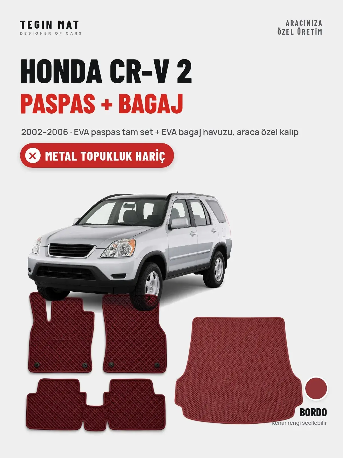 Honda CR-V 2 EVA Paspas + Bagaj Havuzu Seti (2002–2006) Bordo – Metal Topukluk Hariç (1)