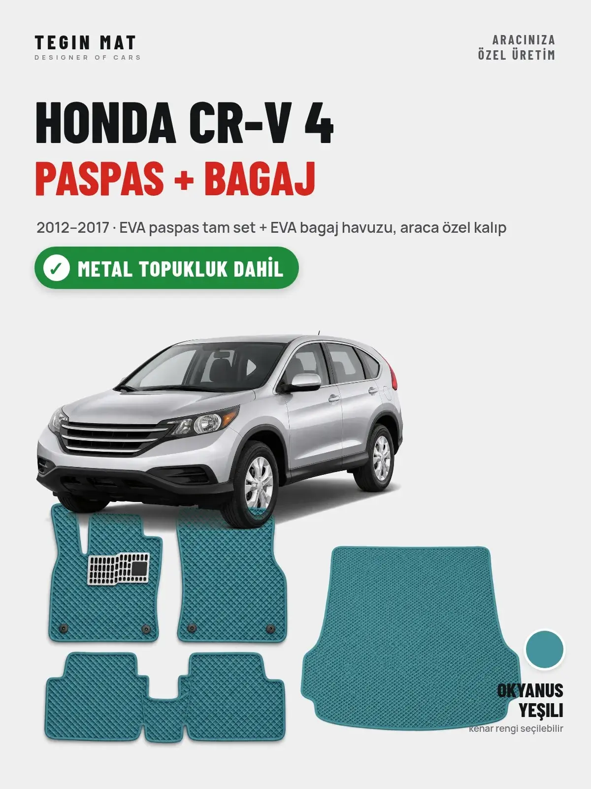 Honda CR-V 4 EVA Paspas + Bagaj Havuzu Seti (2012–2017) Okyanus Yeşili – Metal Topukluk Dahil (1)