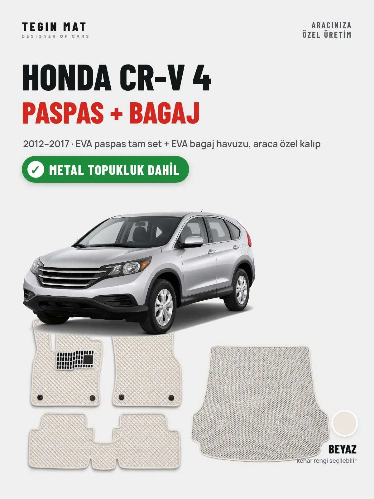 Honda CR-V 4 EVA Paspas + Bagaj Havuzu Seti (2012–2017) Beyaz – Metal Topukluk Dahil (1)