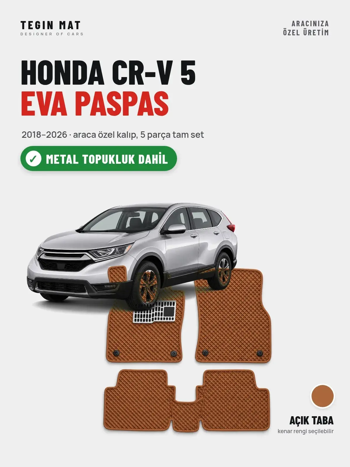 Honda CR-V 5 EVA Oto Paspas Tam Set (2018–2026) Açık Taba – Metal Topukluk Dahil (1)