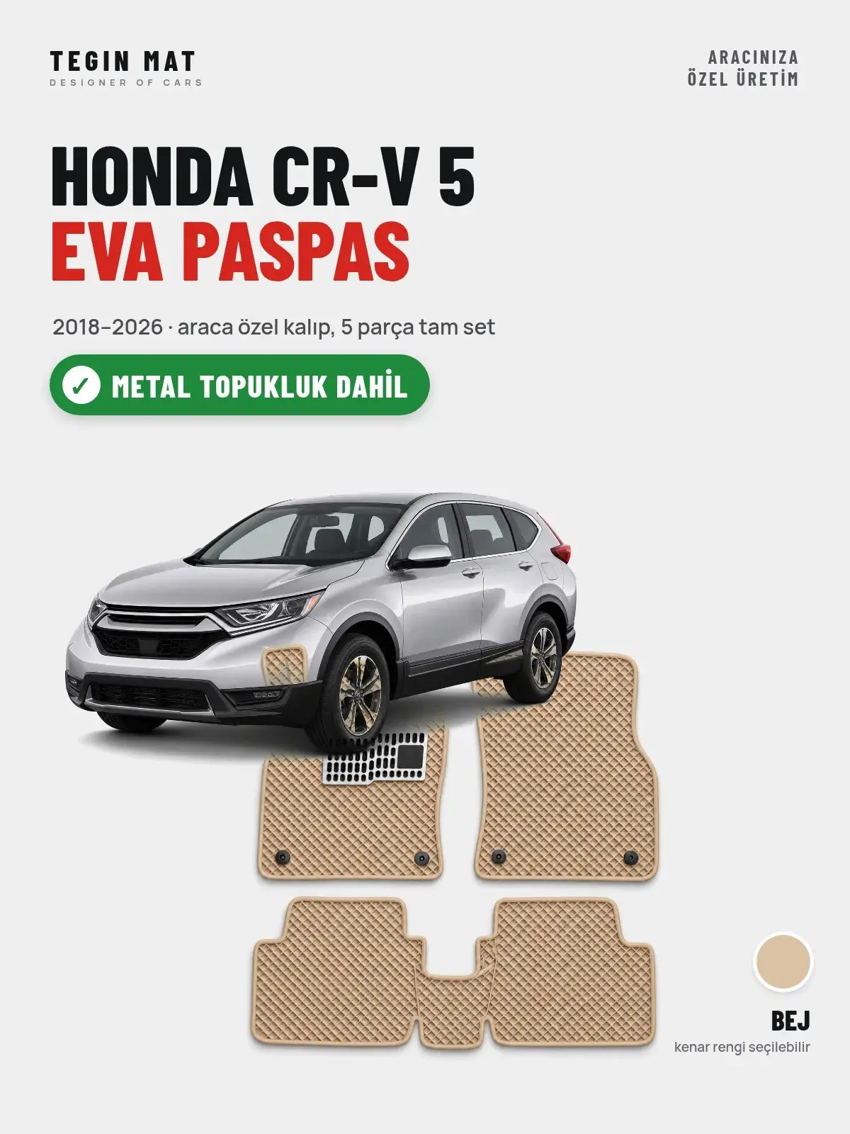 Honda CR-V 5 EVA Oto Paspas Tam Set (2018–2026) Bej – Metal Topukluk Dahil (1)