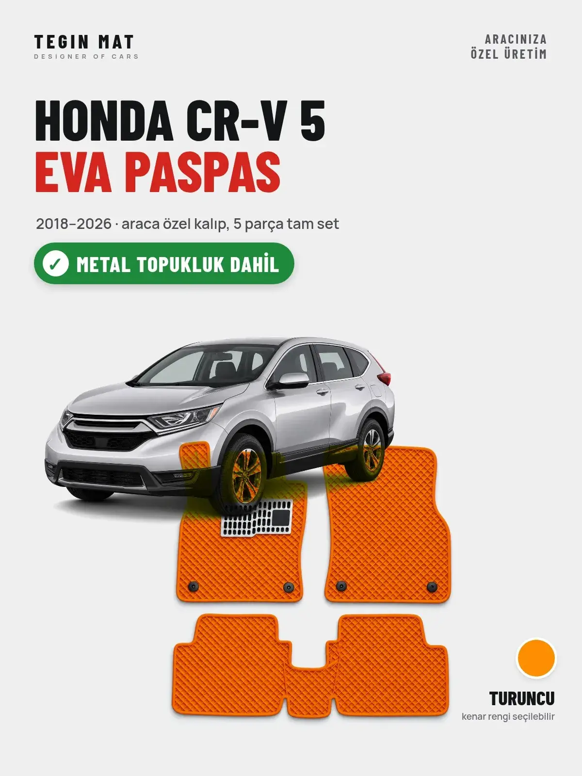 Honda CR-V 5 EVA Oto Paspas Tam Set (2018–2026) Turuncu – Metal Topukluk Dahil (1)
