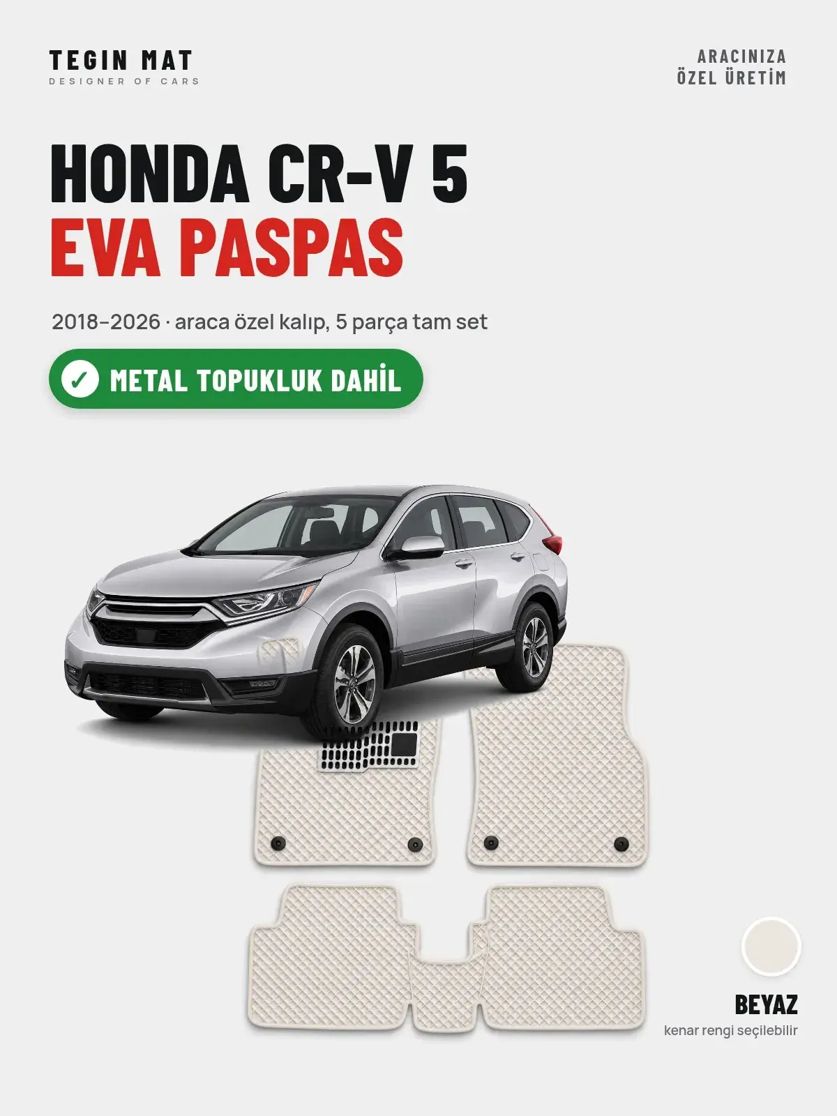 Honda CR-V 5 EVA Oto Paspas Tam Set (2018–2026) Beyaz – Metal Topukluk Dahil (1)
