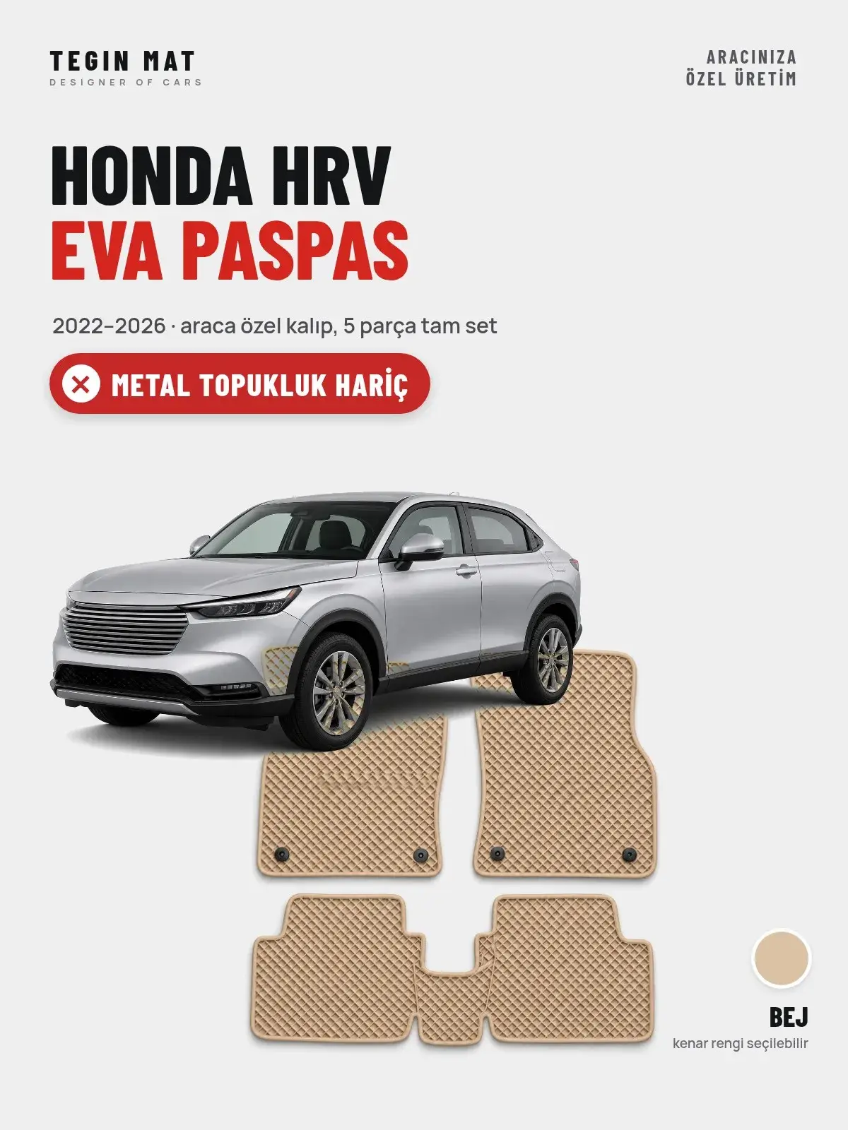 Honda Hrv EVA Oto Paspas Tam Set (2022–2026) Bej – Metal Topukluk Hariç (1)