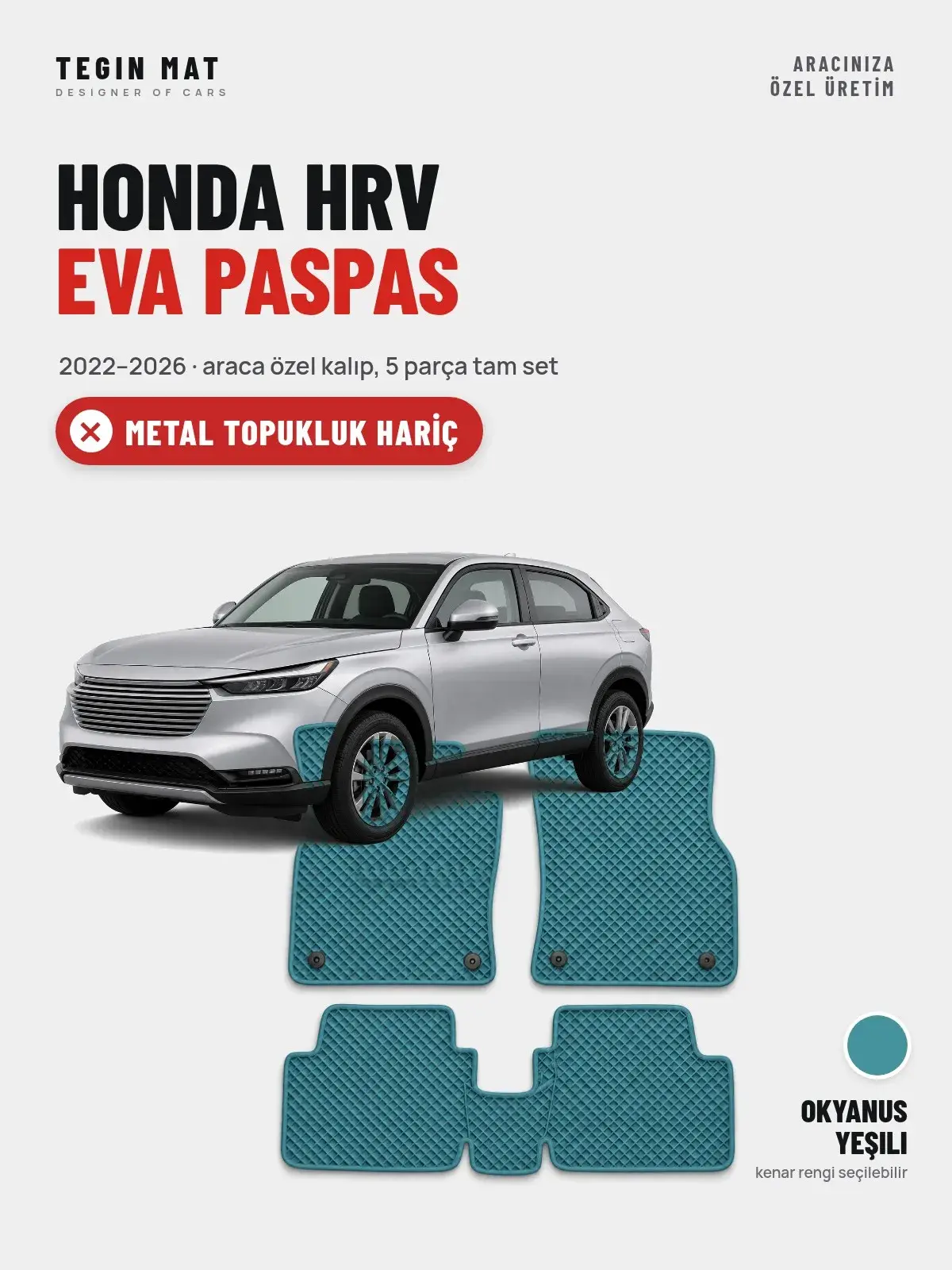 Honda Hrv EVA Oto Paspas Tam Set (2022–2026) Okyanus Yeşili – Metal Topukluk Hariç (1)