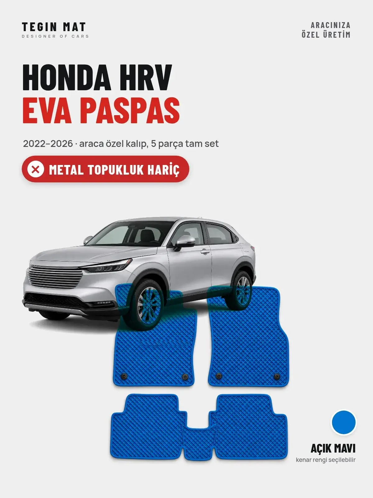 Honda Hrv EVA Oto Paspas Tam Set (2022–2026) Açık Mavi – Metal Topukluk Hariç (1)