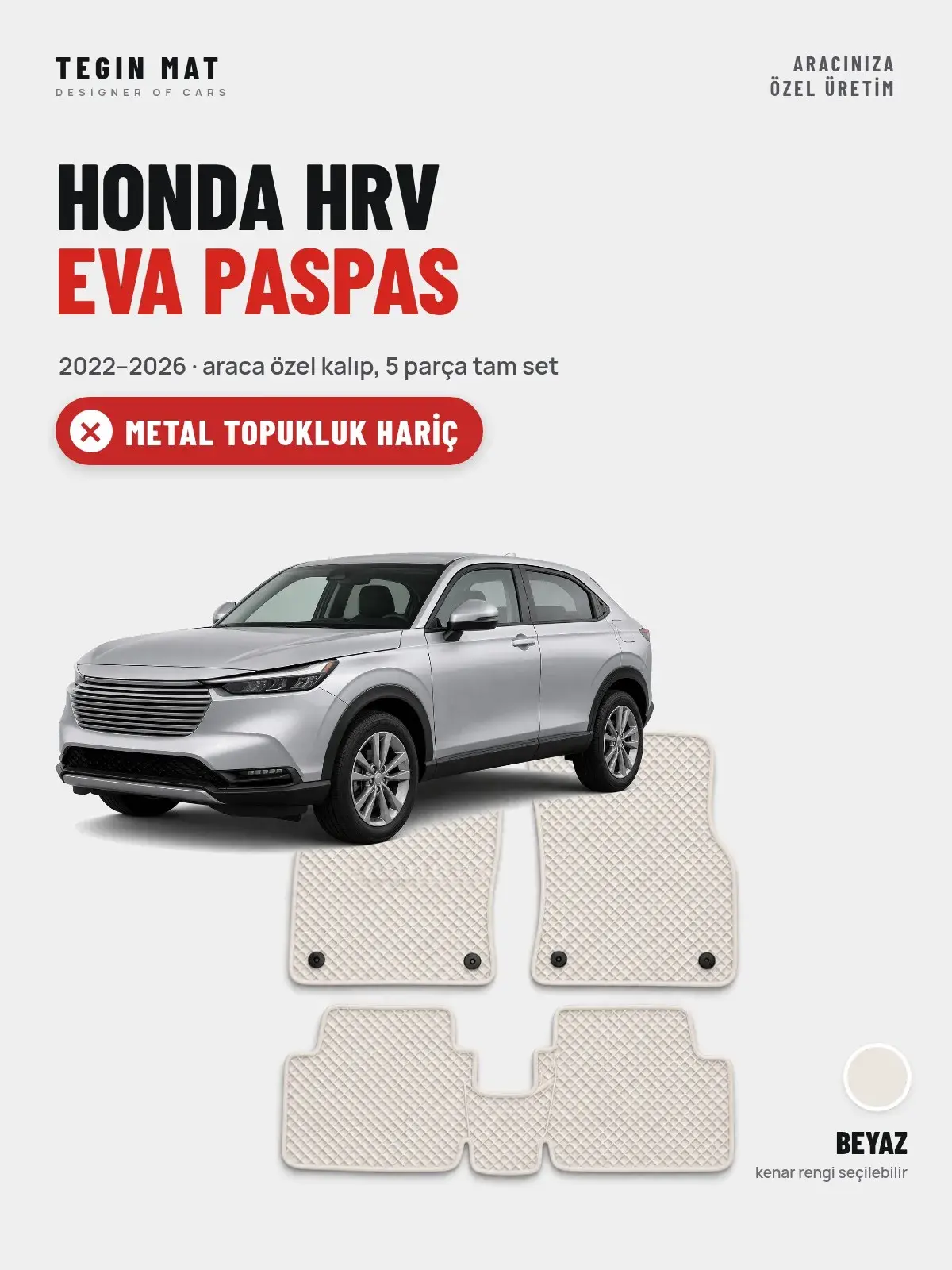 Honda Hrv EVA Oto Paspas Tam Set (2022–2026) Beyaz – Metal Topukluk Hariç (1)