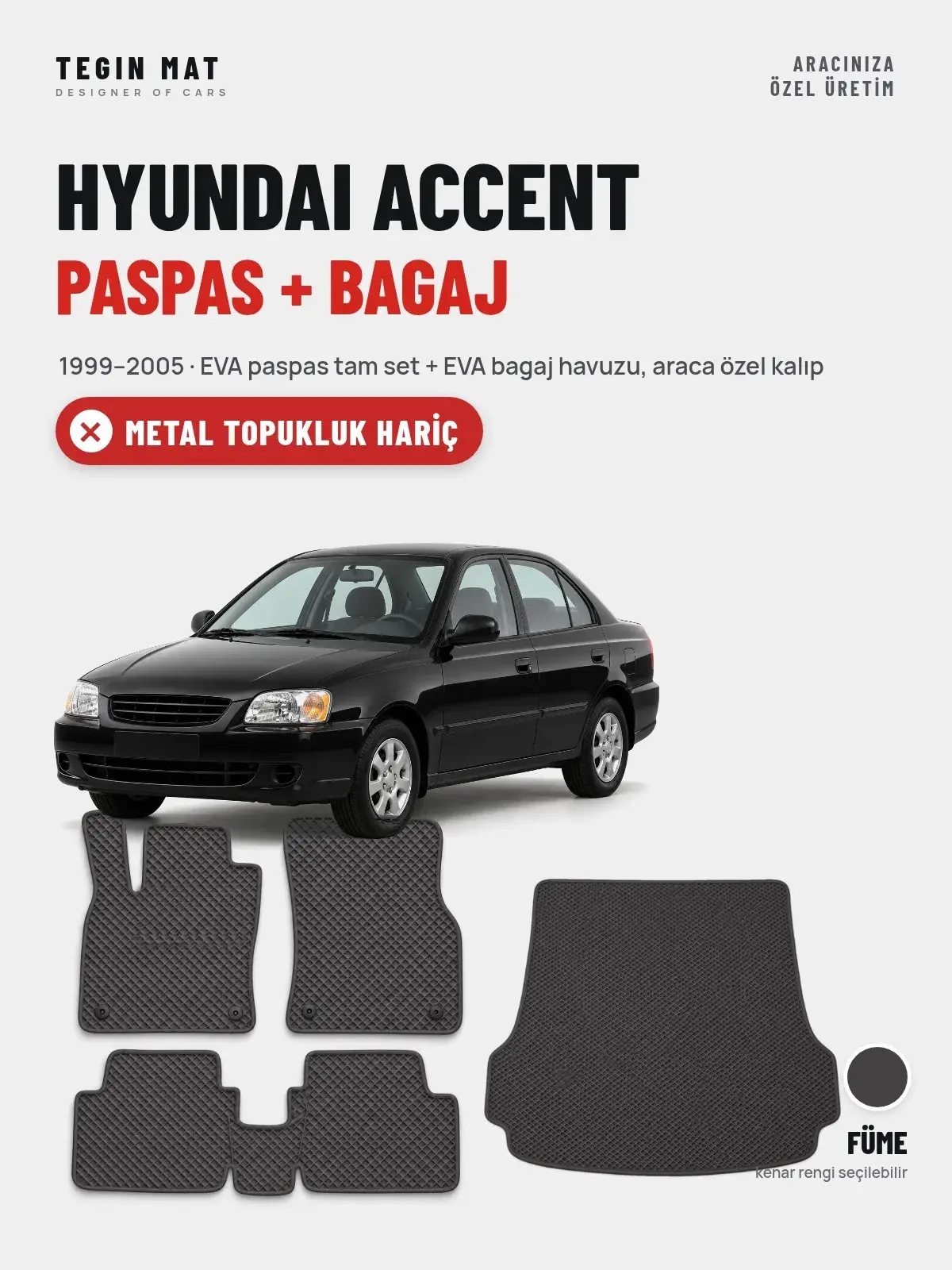 Hyundai Accent EVA Paspas + Bagaj Havuzu Seti (1999–2005) Füme – Metal Topukluk Hariç (1)