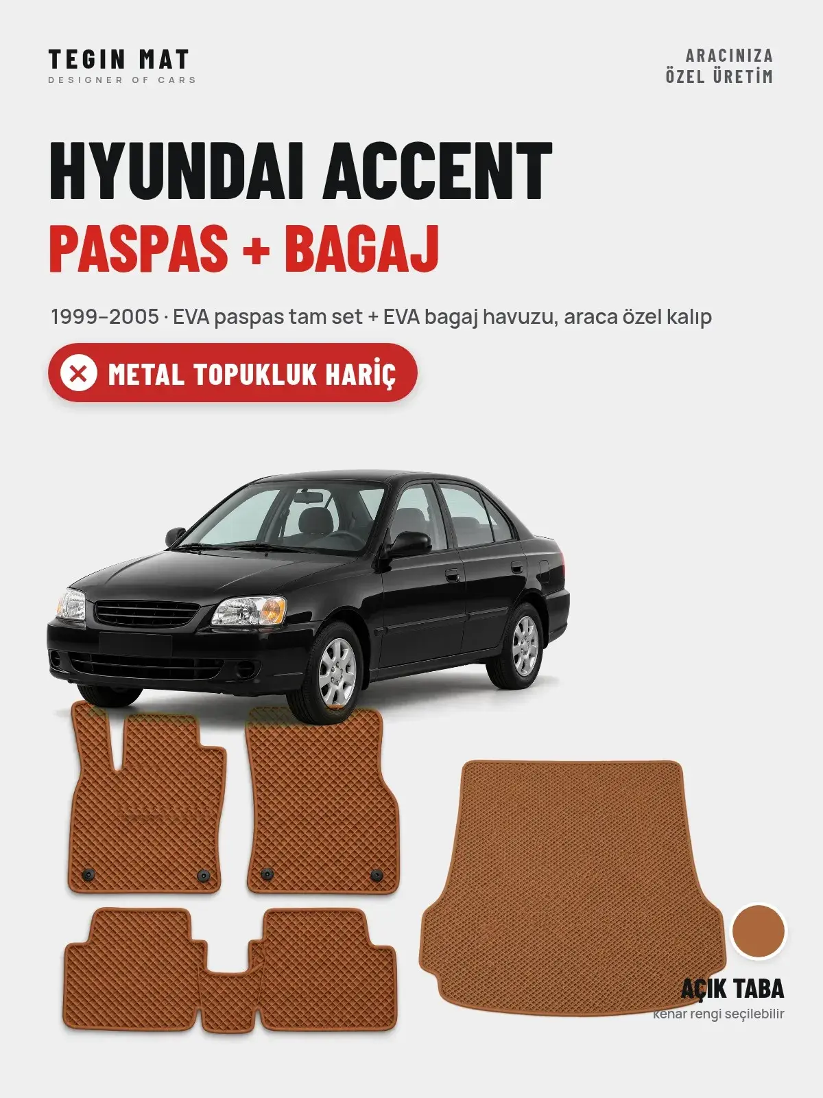 Hyundai Accent EVA Paspas + Bagaj Havuzu Seti (1999–2005) Açık Taba – Metal Topukluk Hariç (1)