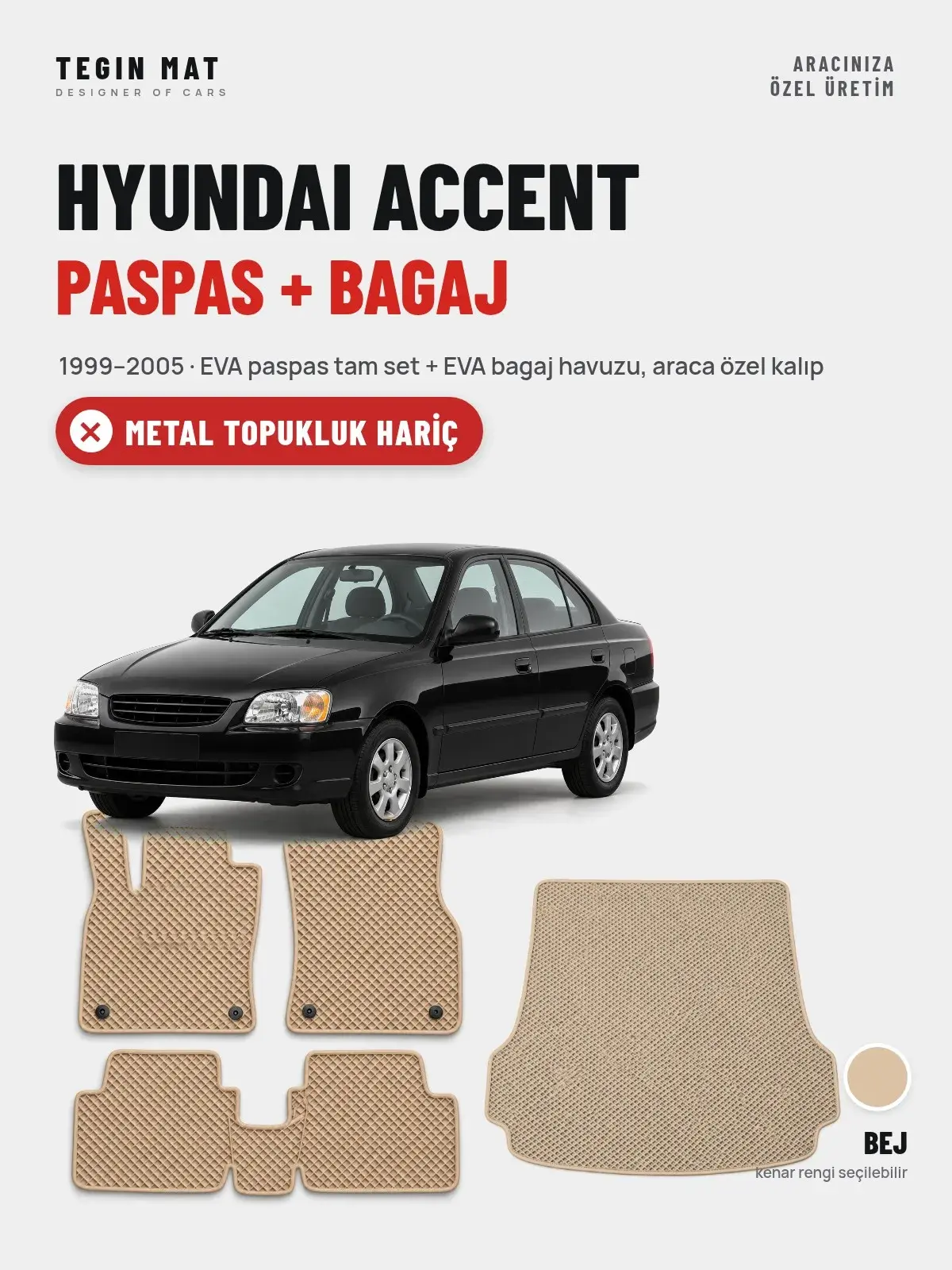 Hyundai Accent EVA Paspas + Bagaj Havuzu Seti (1999–2005) Bej – Metal Topukluk Hariç (1)