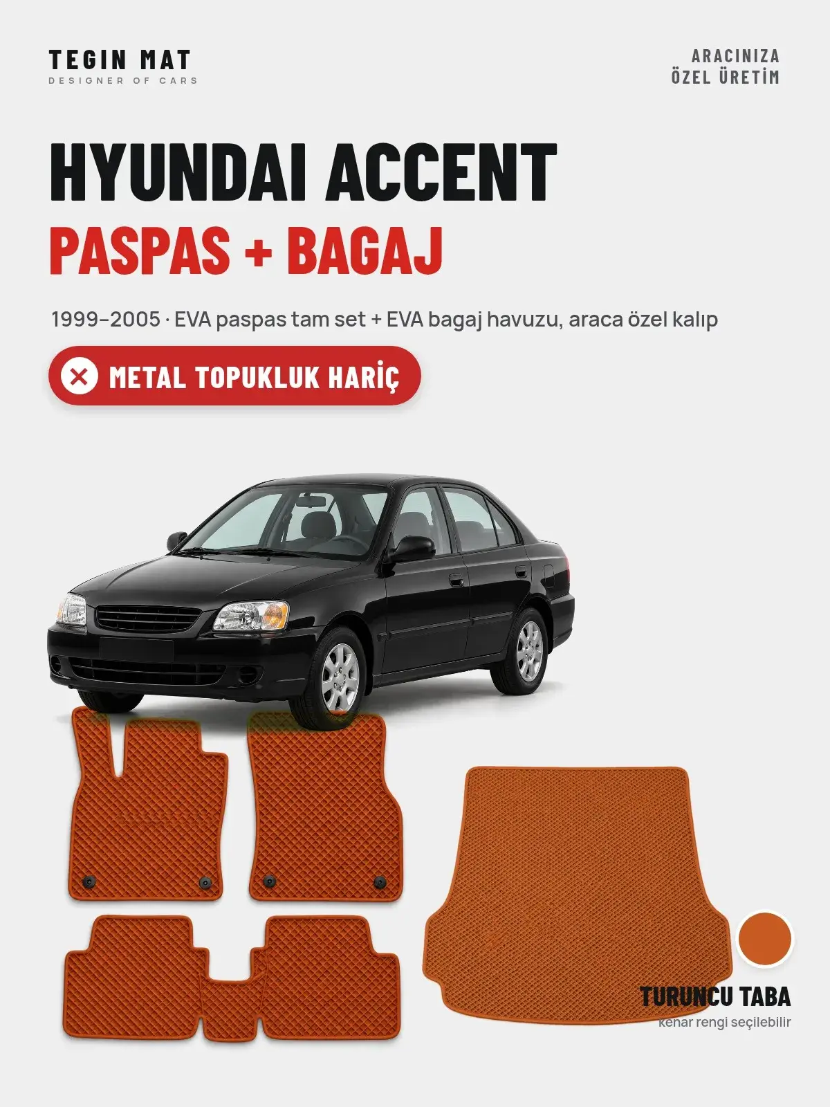 Hyundai Accent EVA Paspas + Bagaj Havuzu Seti (1999–2005) Turuncu Taba – Metal Topukluk Hariç (1)