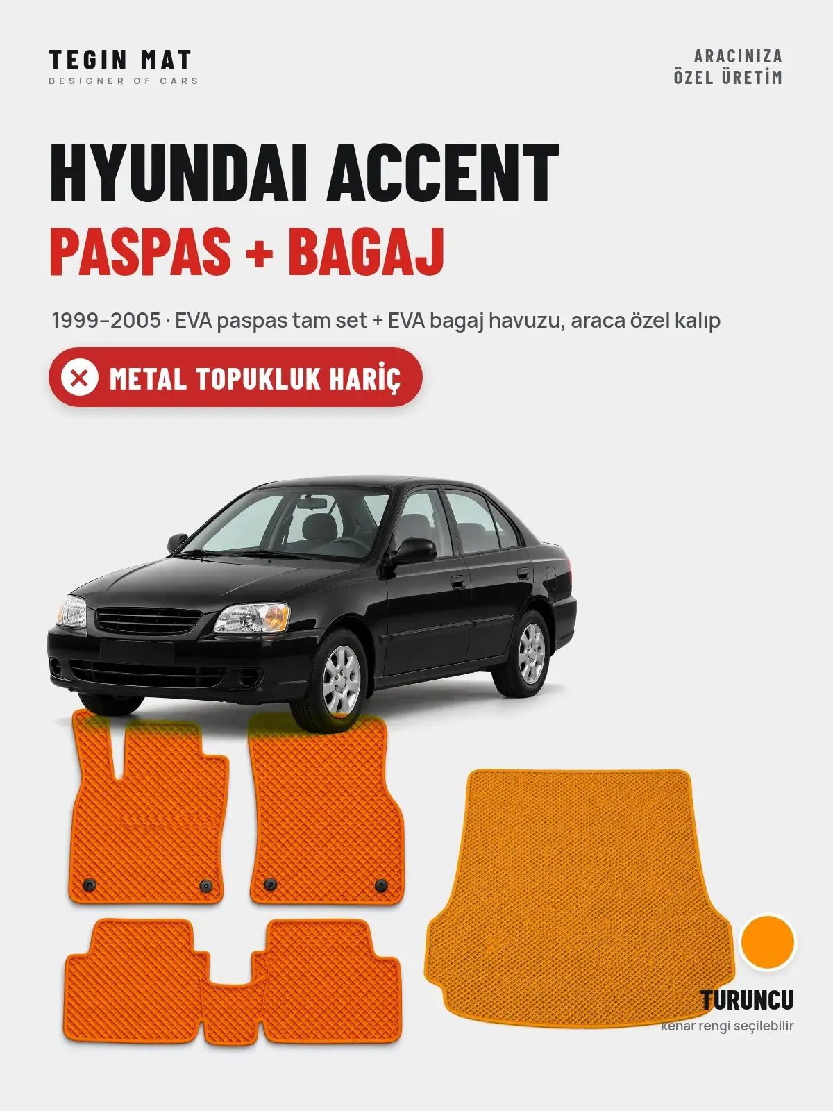 Hyundai Accent EVA Paspas + Bagaj Havuzu Seti (1999–2005) Turuncu – Metal Topukluk Hariç (1)
