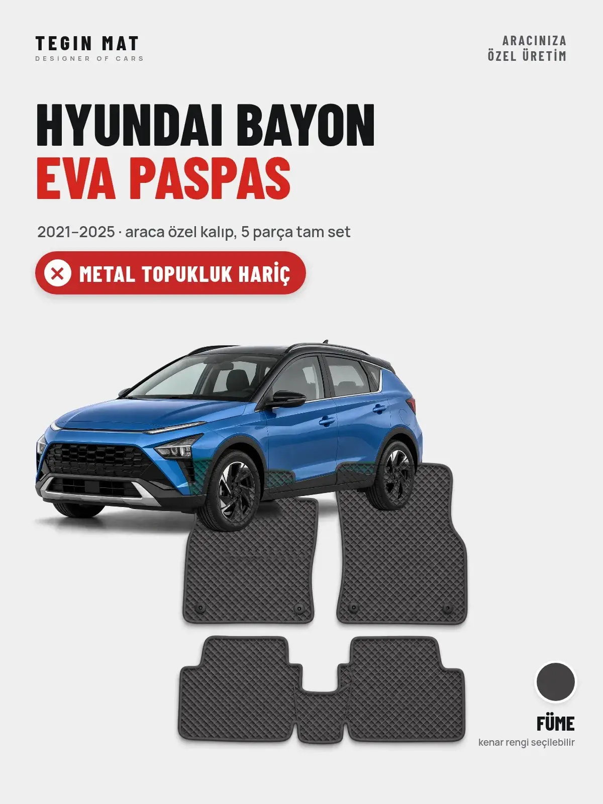Hyundai Bayon EVA Oto Paspas Tam Set (2021–2025) Füme – Metal Topukluk Hariç (1)