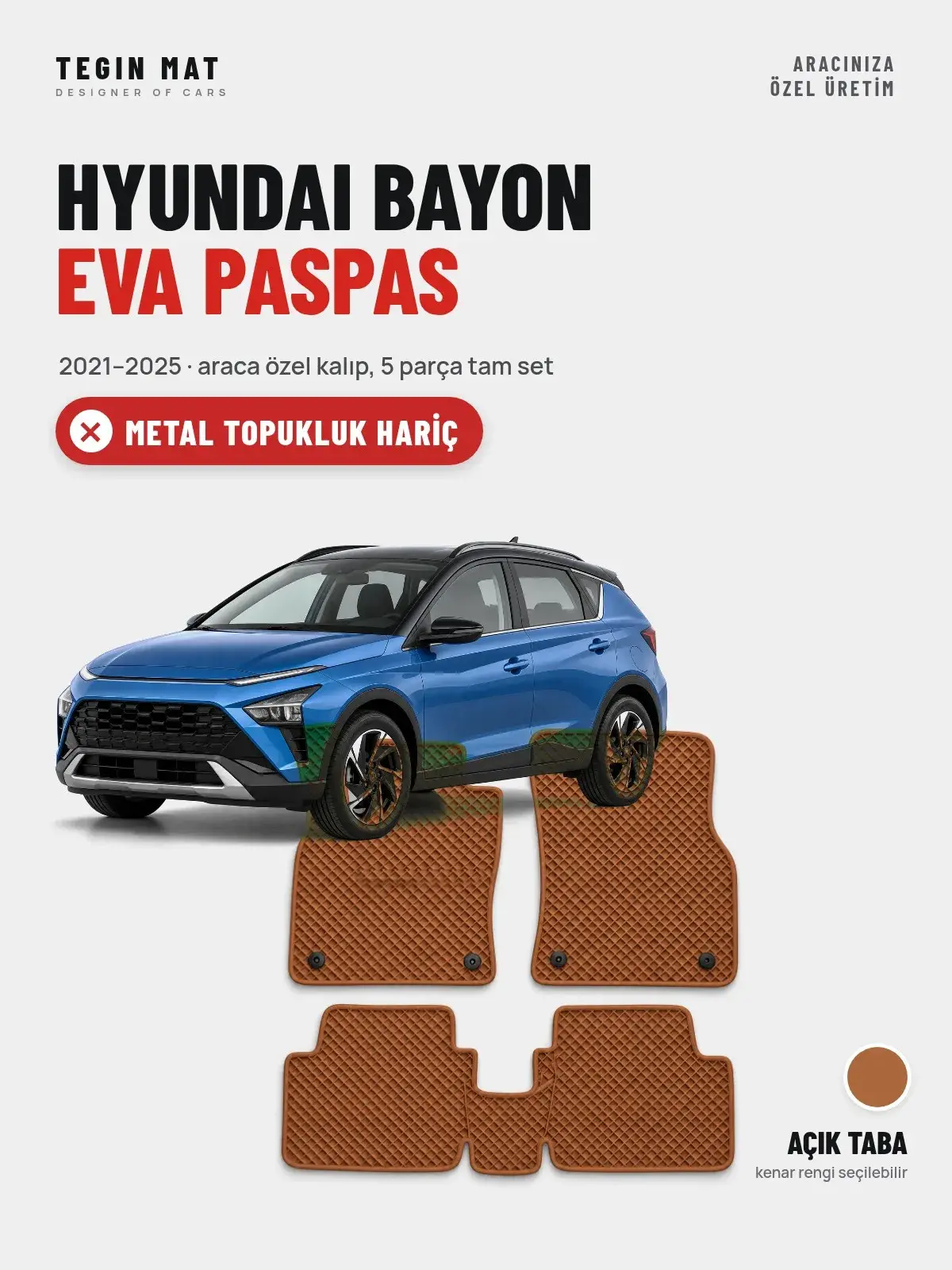 Hyundai Bayon EVA Oto Paspas Tam Set (2021–2025) Açık Taba – Metal Topukluk Hariç (1)