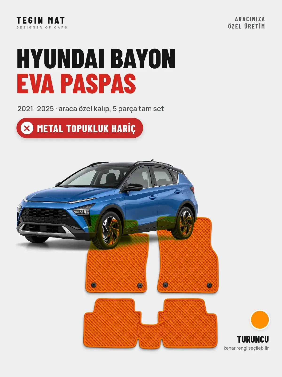 Hyundai Bayon EVA Oto Paspas Tam Set (2021–2025) Turuncu – Metal Topukluk Hariç (1)