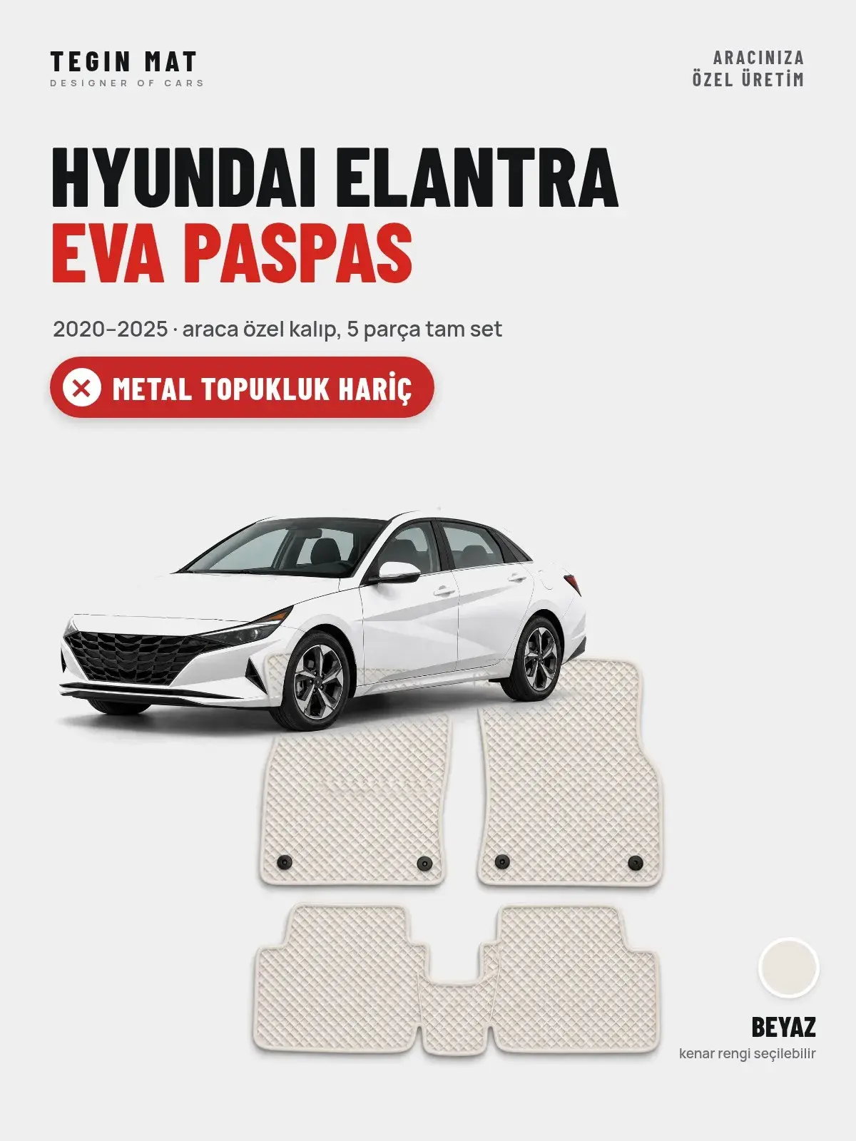 Hyundai Elantra EVA Oto Paspas Tam Set (2020–2025) Beyaz – Metal Topukluk Hariç (1)