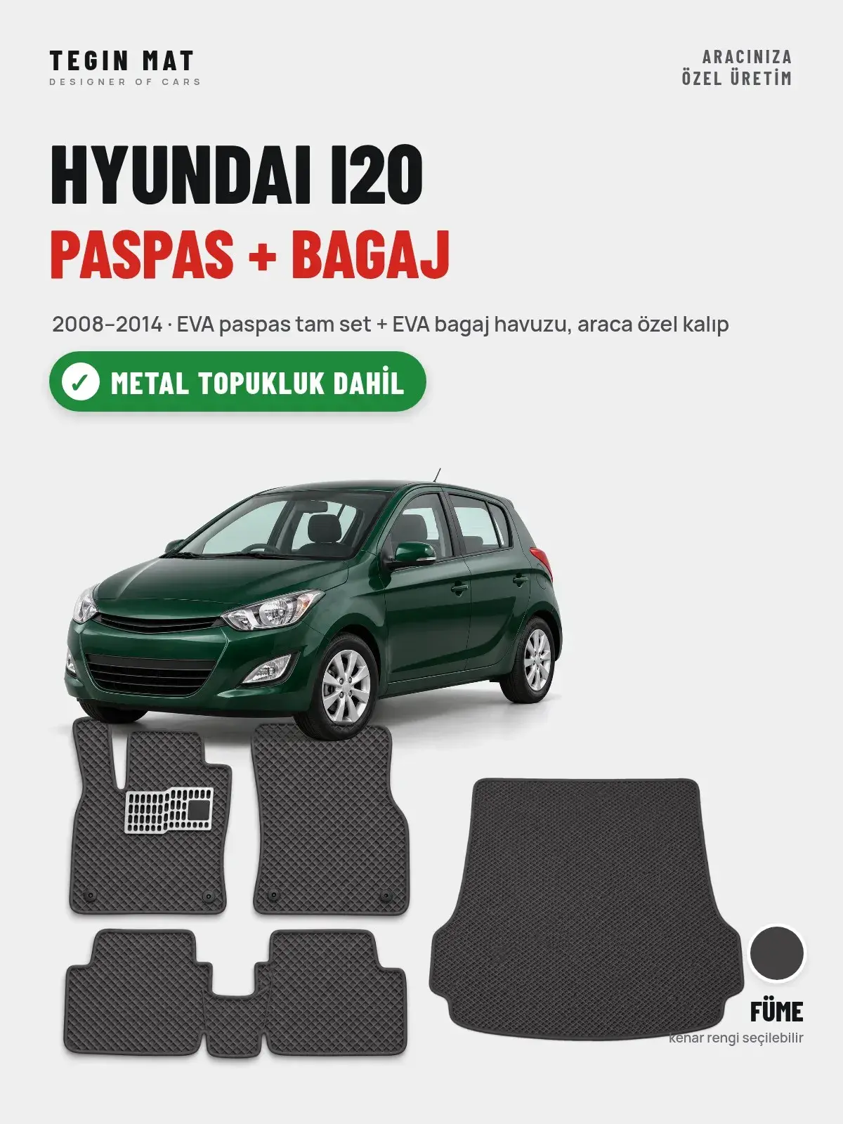 Hyundai i20 EVA Paspas + Bagaj Havuzu Seti (2008–2014) Füme – Metal Topukluk Dahil (1)