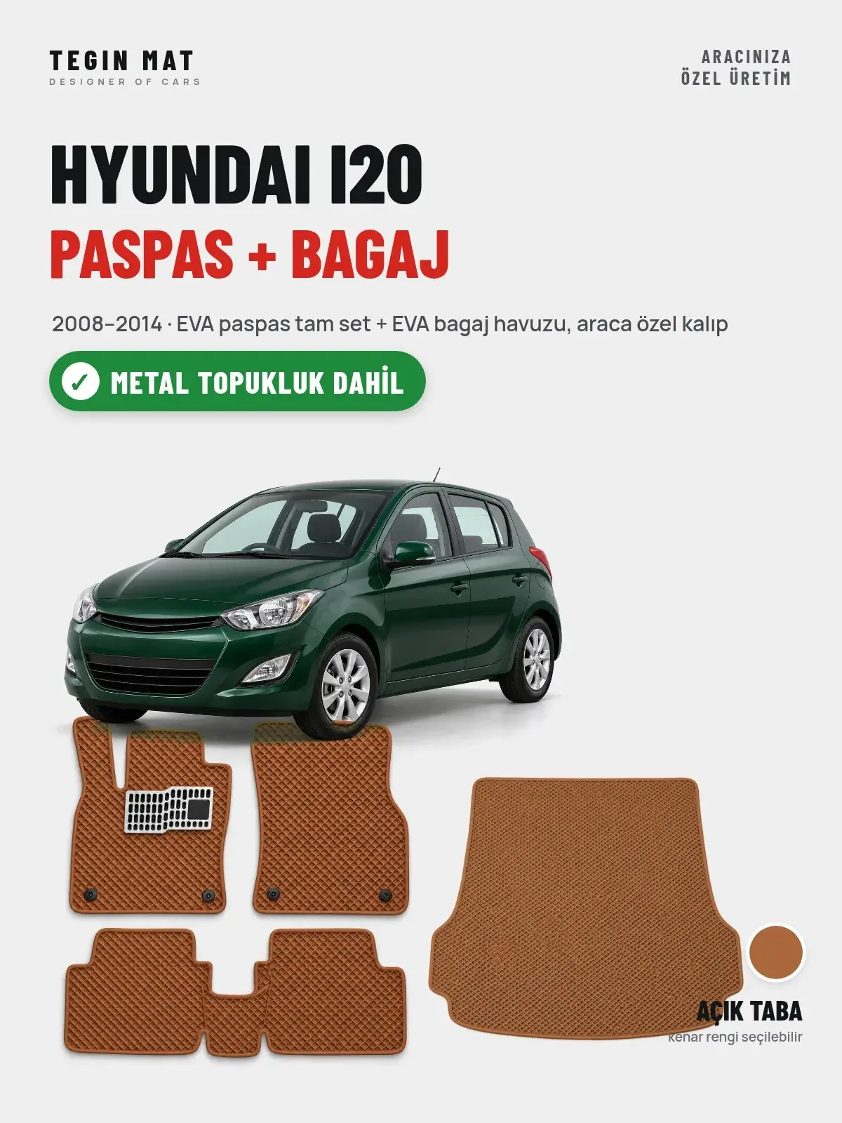 Hyundai i20 EVA Paspas + Bagaj Havuzu Seti (2008–2014) Açık Taba – Metal Topukluk Dahil (1)