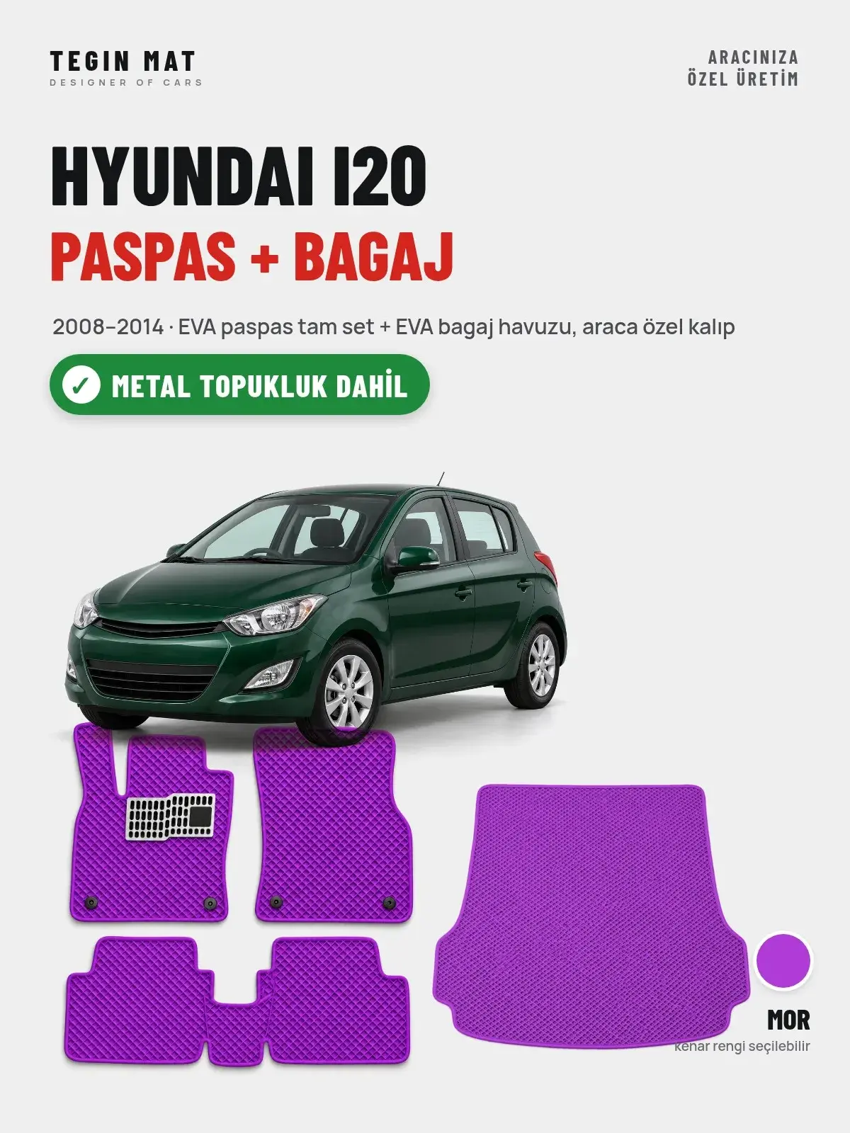 Hyundai i20 EVA Paspas + Bagaj Havuzu Seti (2008–2014) Mor – Metal Topukluk Dahil (1)