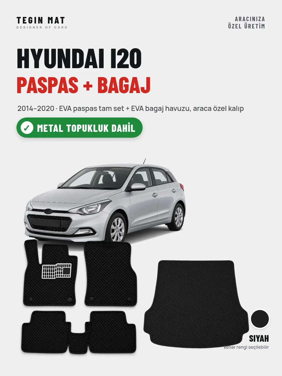 Hyundai i20 EVA Paspas + Bagaj Havuzu Seti (2014–2020) Siyah – Metal Topukluk Dahil (1)