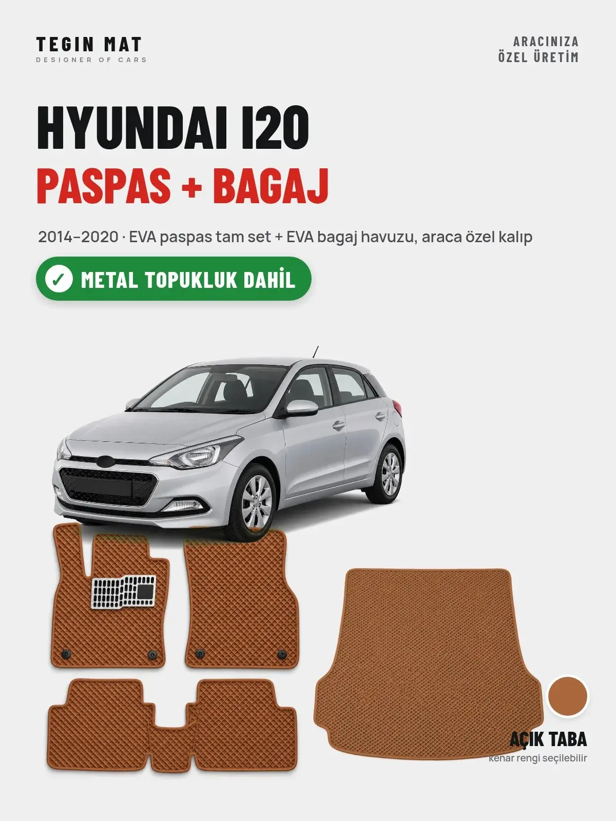 Hyundai i20 EVA Paspas + Bagaj Havuzu Seti (2014–2020) Açık Taba – Metal Topukluk Dahil (1)