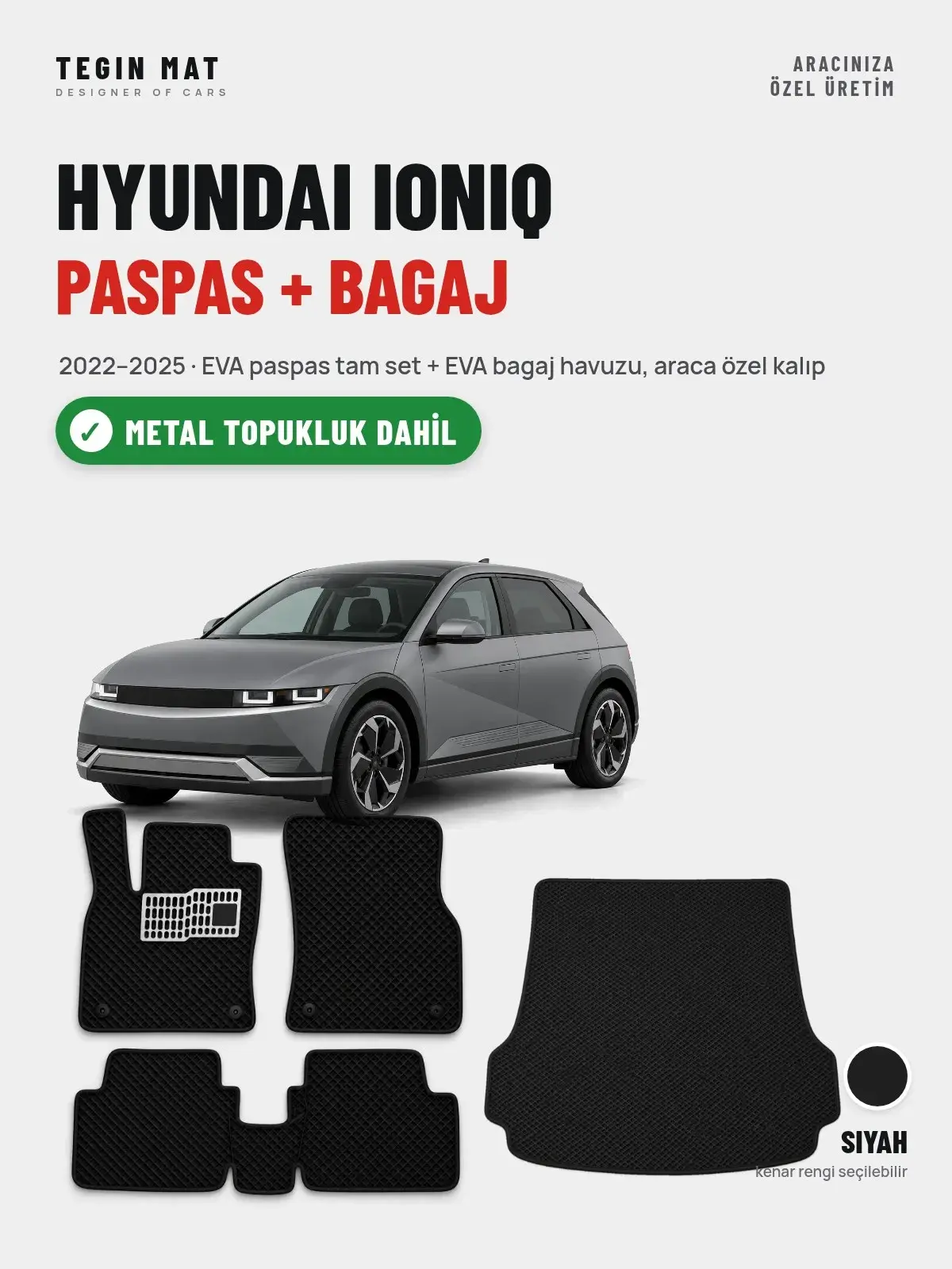 Hyundai Ioniq EVA Paspas + Bagaj Havuzu Seti (2022–2025) Siyah – Metal Topukluk Dahil (1)