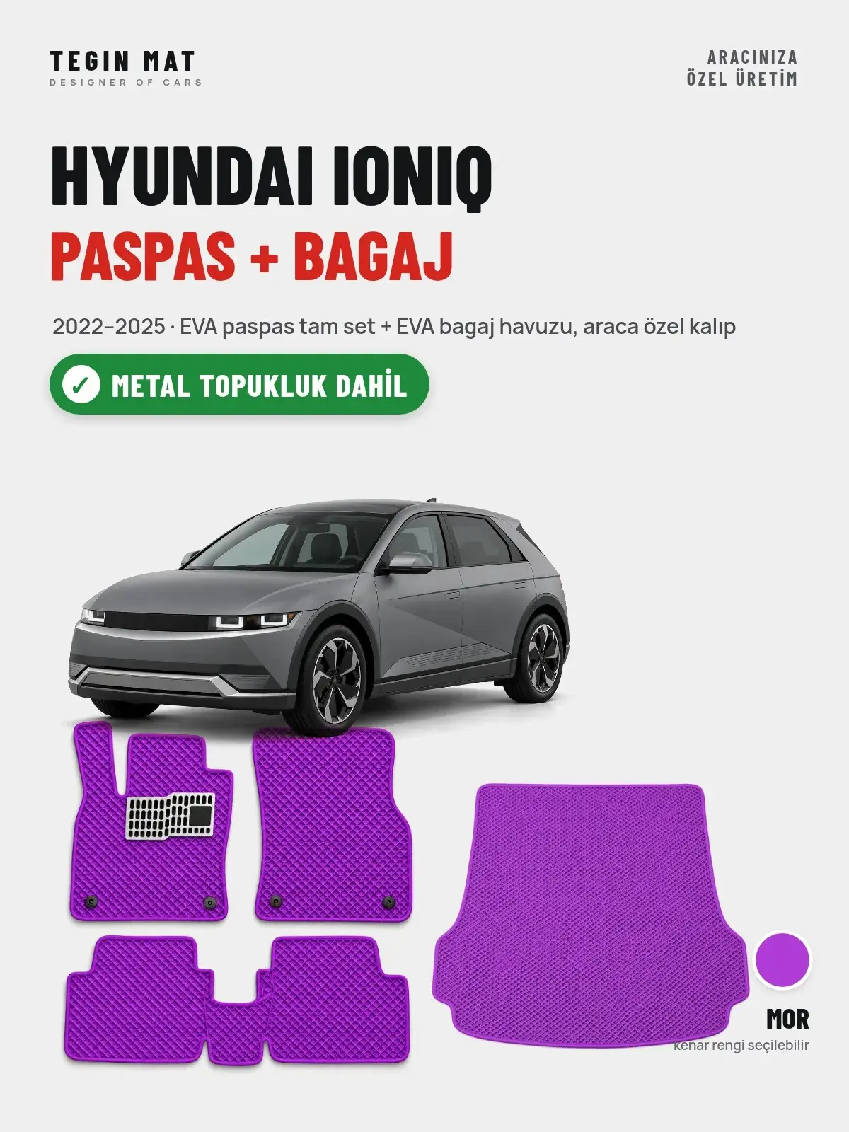 Hyundai Ioniq EVA Paspas + Bagaj Havuzu Seti (2022–2025) Mor – Metal Topukluk Dahil (1)