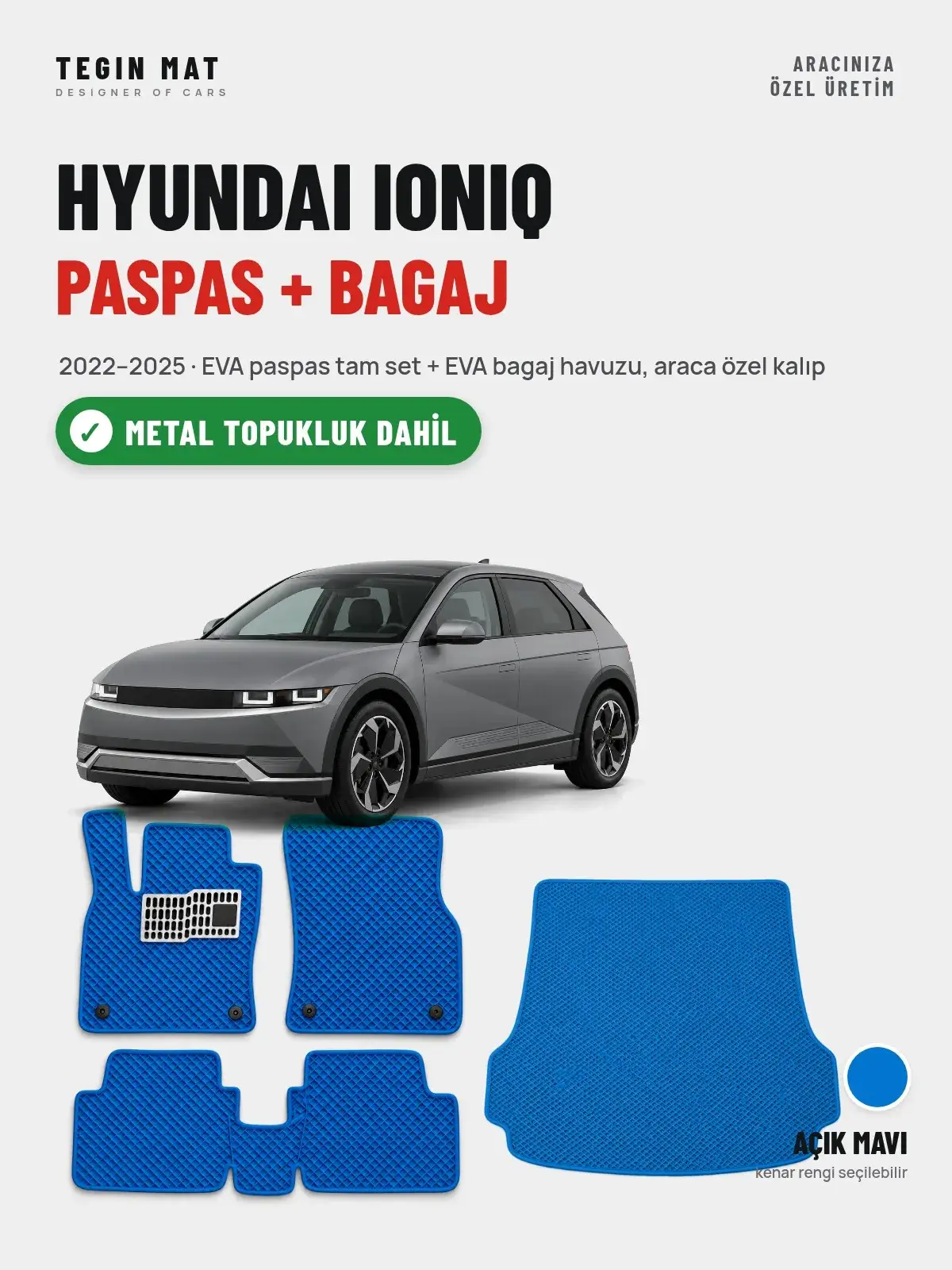 Hyundai Ioniq EVA Paspas + Bagaj Havuzu Seti (2022–2025) Açık Mavi – Metal Topukluk Dahil (1)