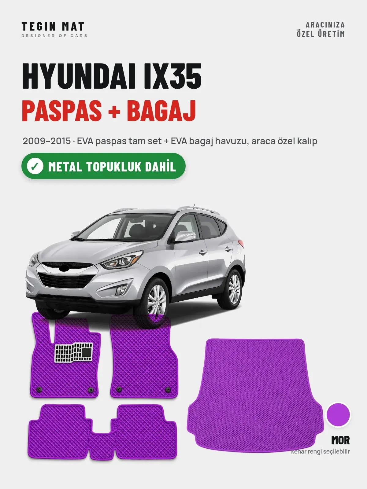 Hyundai IX35 EVA Paspas + Bagaj Havuzu Seti (2009–2015) Mor – Metal Topukluk Dahil (1)