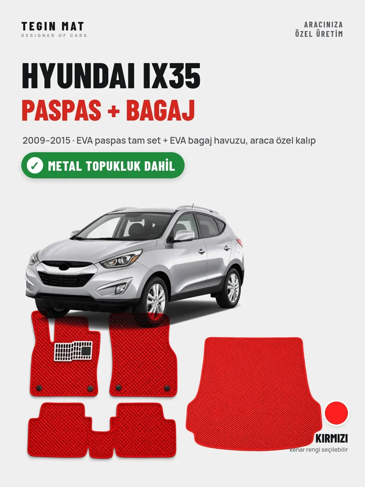 Hyundai IX35 EVA Paspas + Bagaj Havuzu Seti (2009–2015) Kırmızı – Metal Topukluk Dahil (1)
