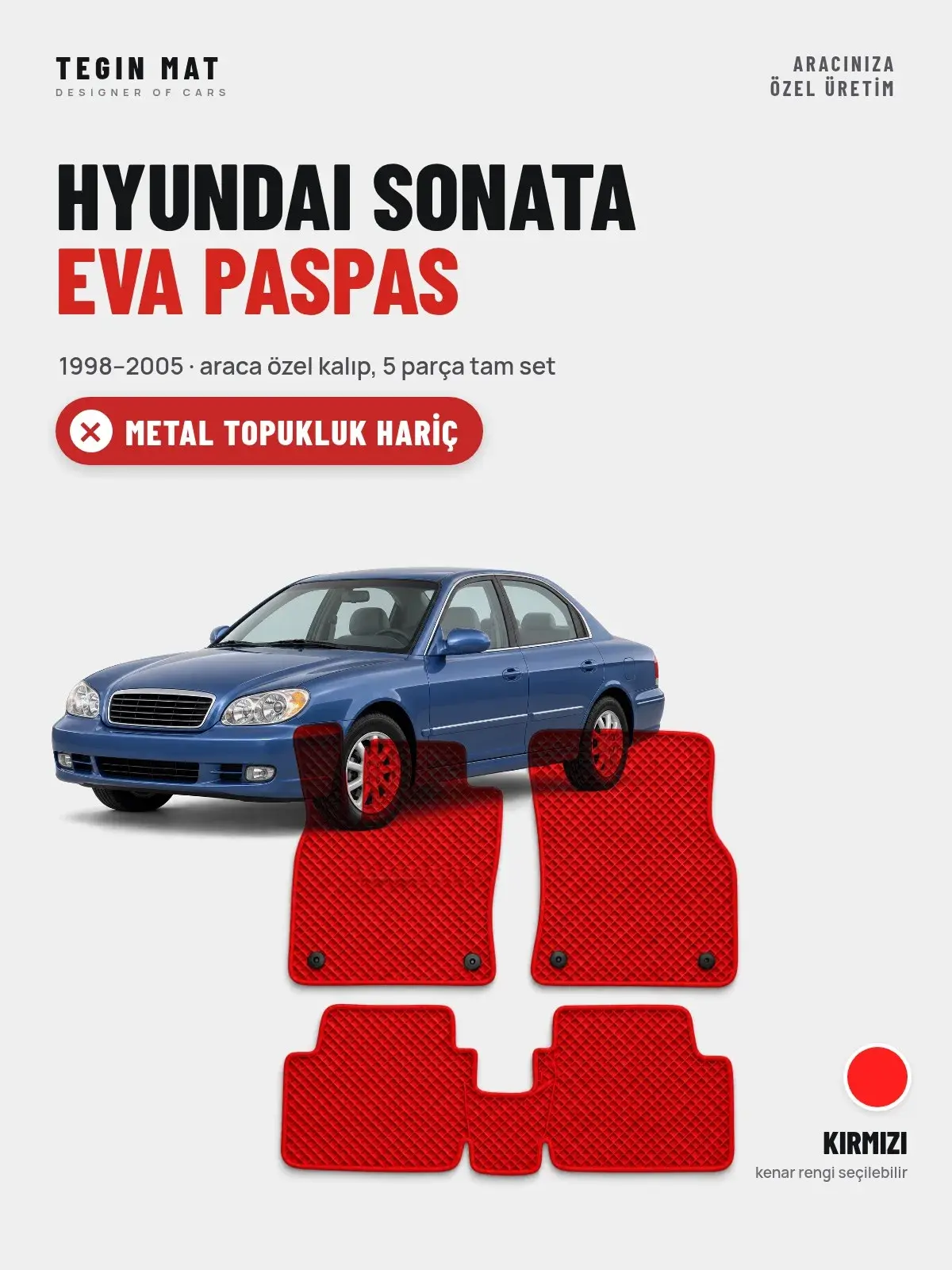 Hyundai Sonata EVA Oto Paspas Tam Set (1998–2005) Kırmızı – Metal Topukluk Hariç (1)