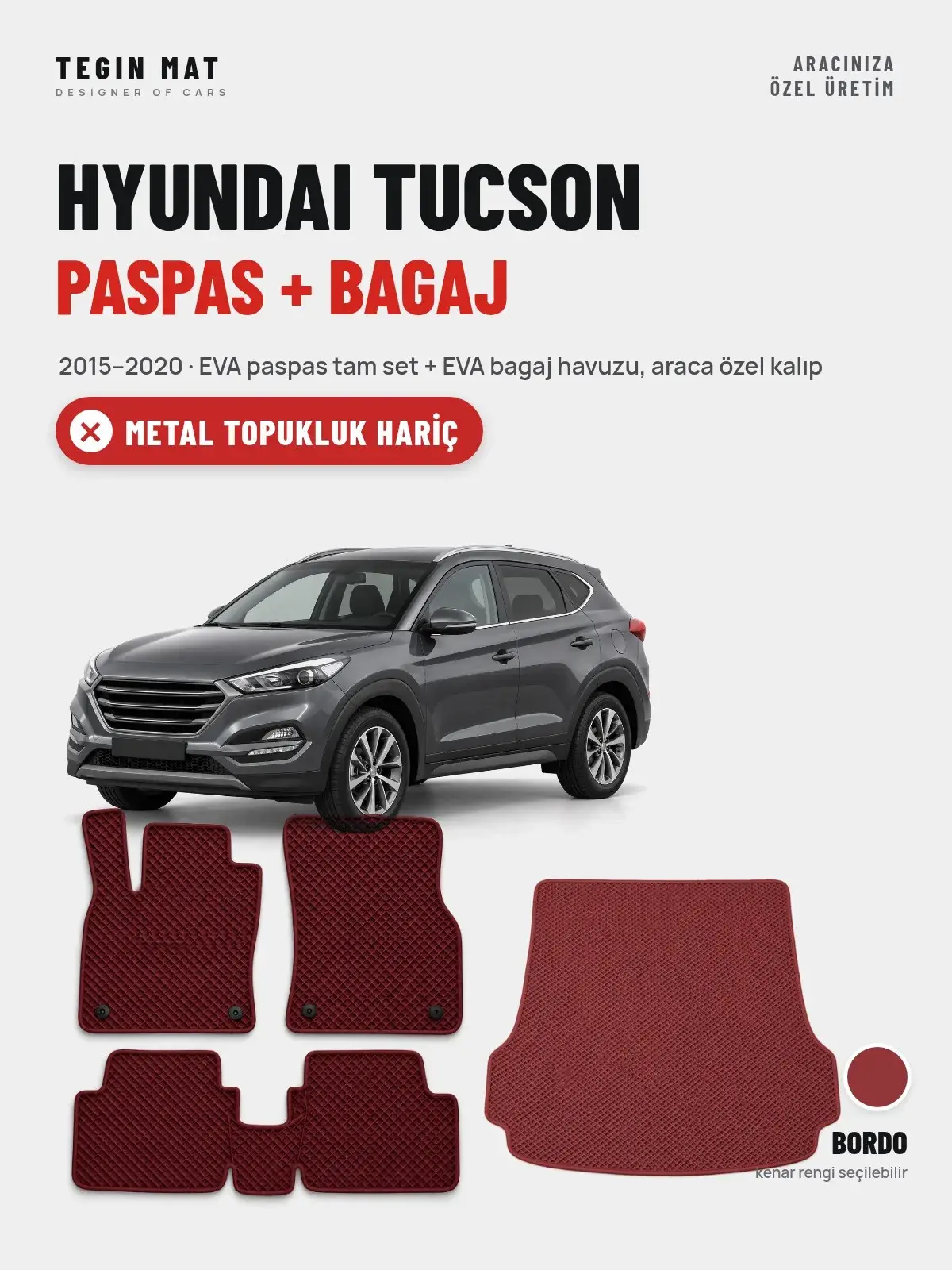 Hyundai Tucson EVA Paspas + Bagaj Havuzu Seti (2015–2020) Bordo – Metal Topukluk Hariç (1)